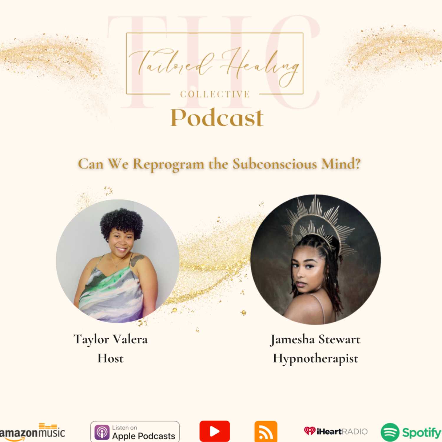 Can We Reprogram Our Subconscious ? with special guest Jamesha Stewart 