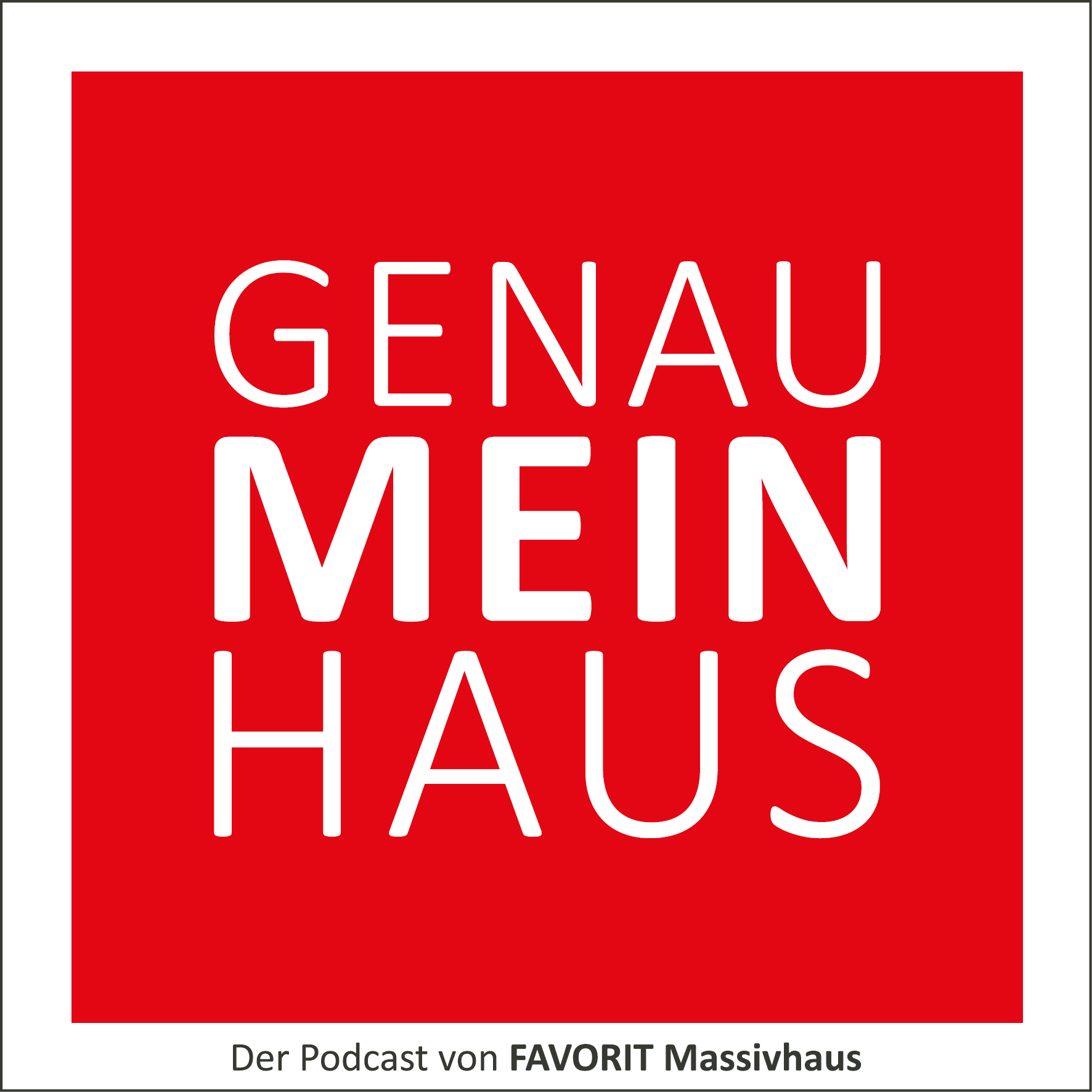 GENAU MEIN HAUS 