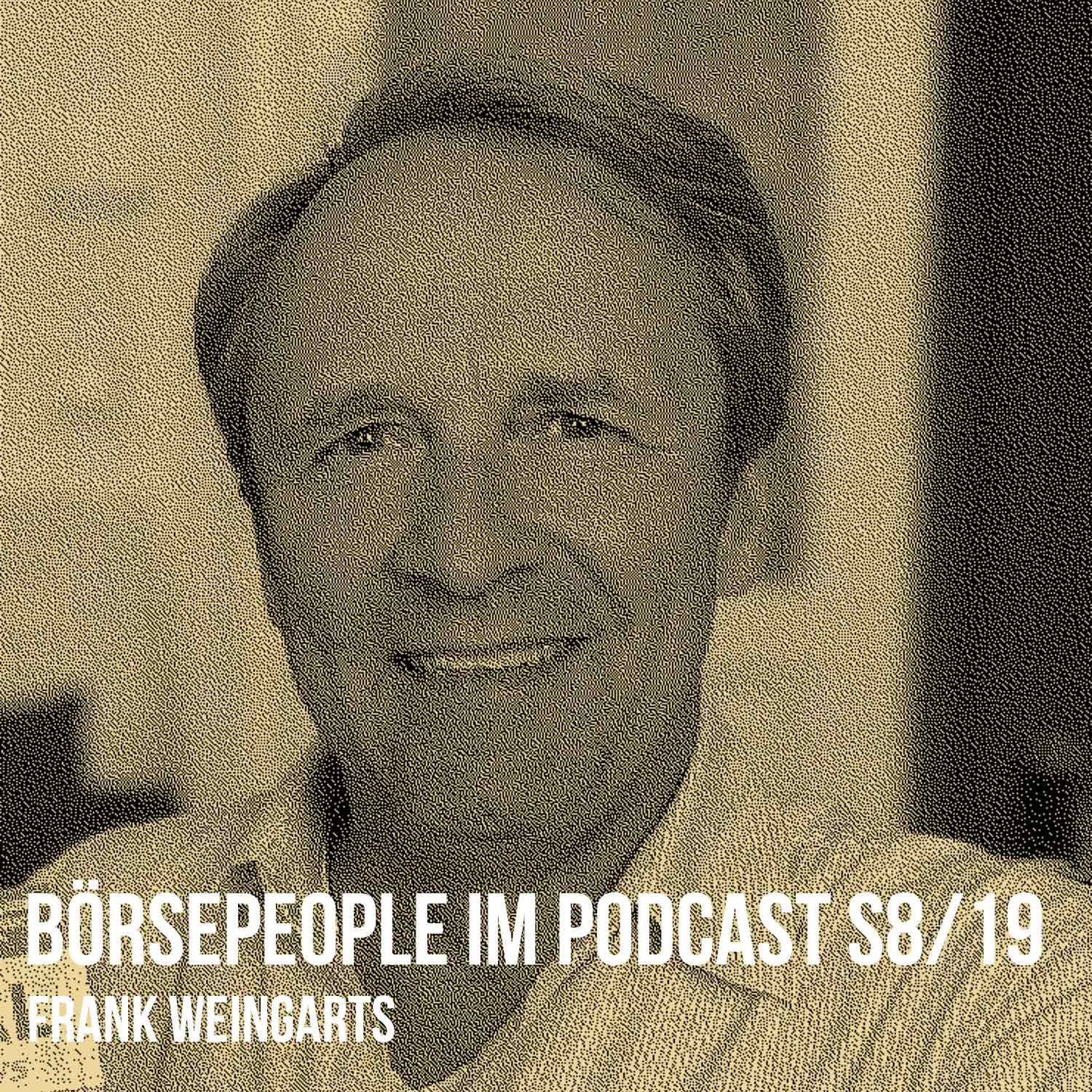 Börsepeople im Podcast S8/19: Frank Weingarts