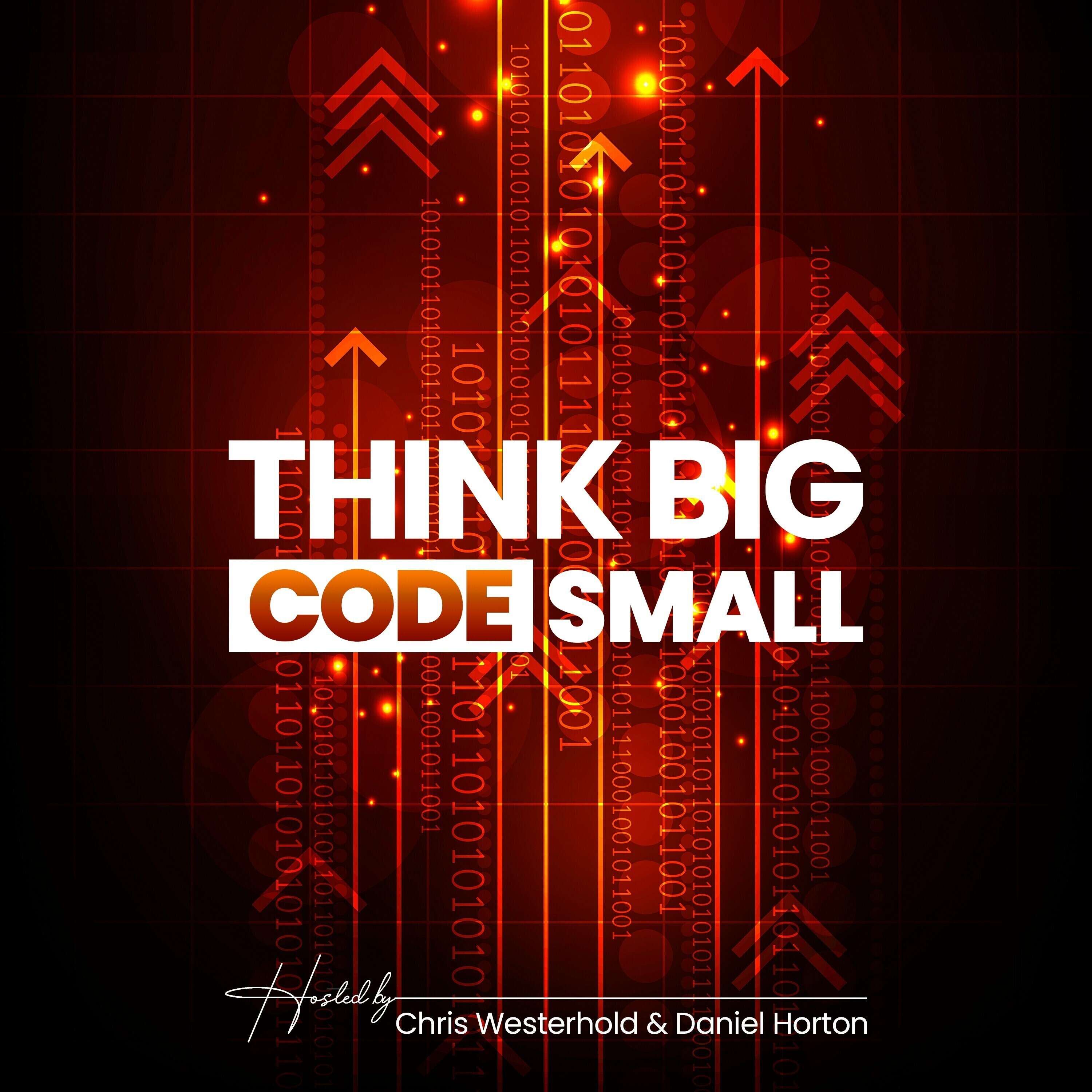 Think Big Code Small 