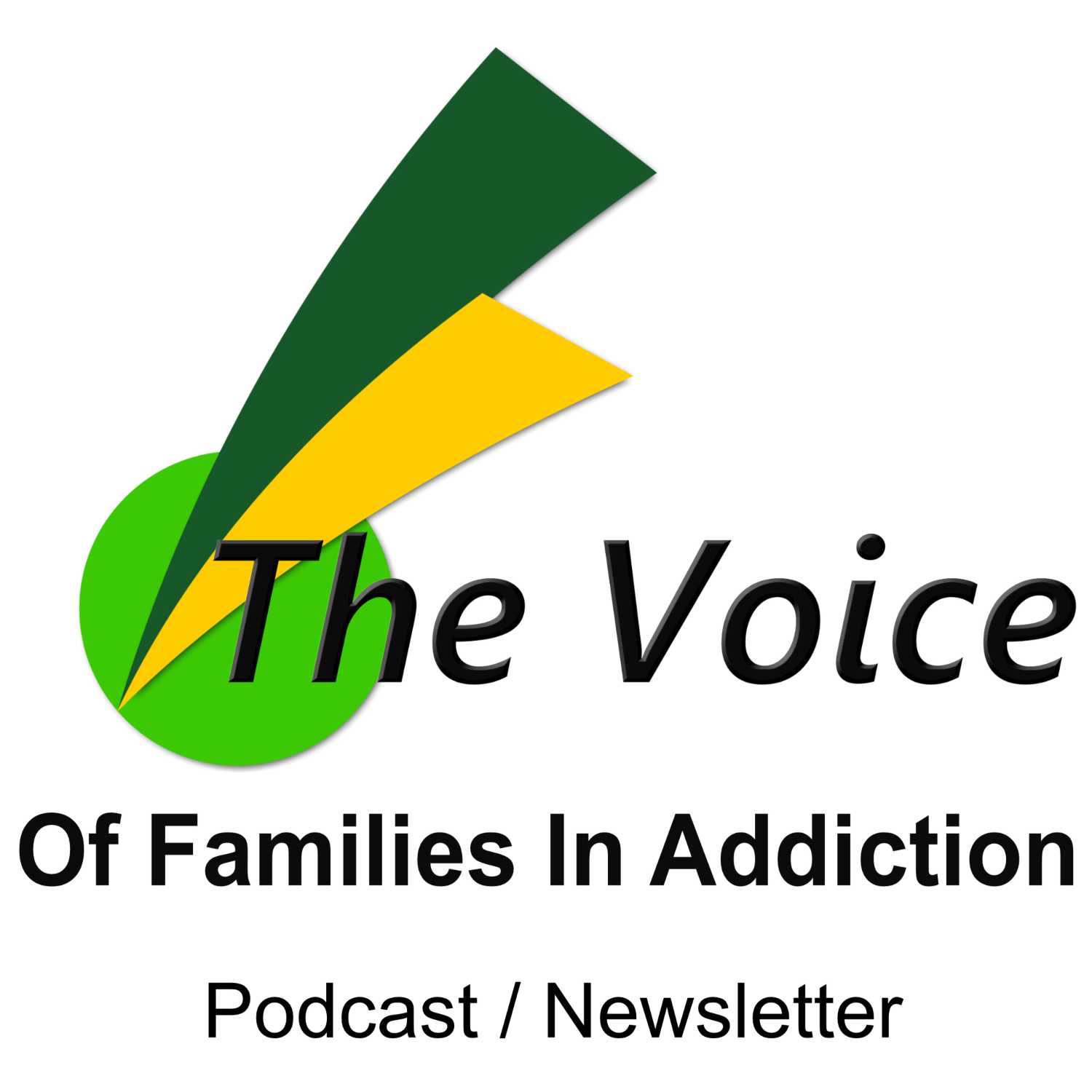 The Voice of Families in Addiction 