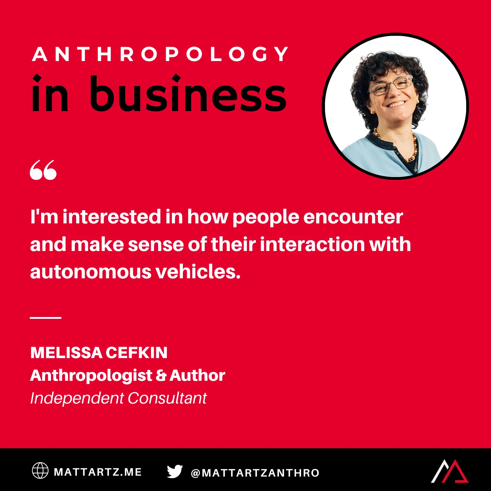 Melissa Cefkin on Anthropology in Business with Matt Artz