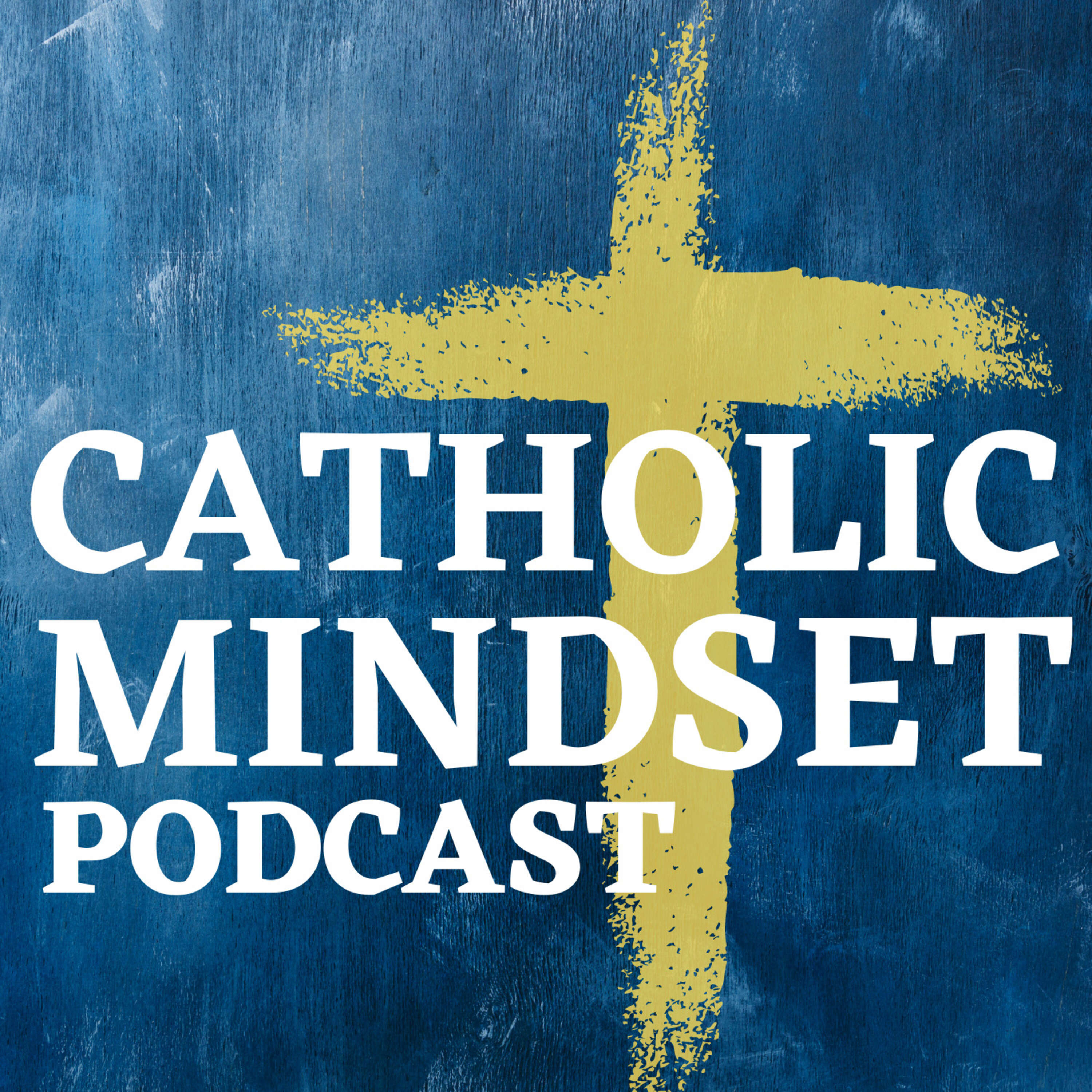 Catholic Mindset Podcast 