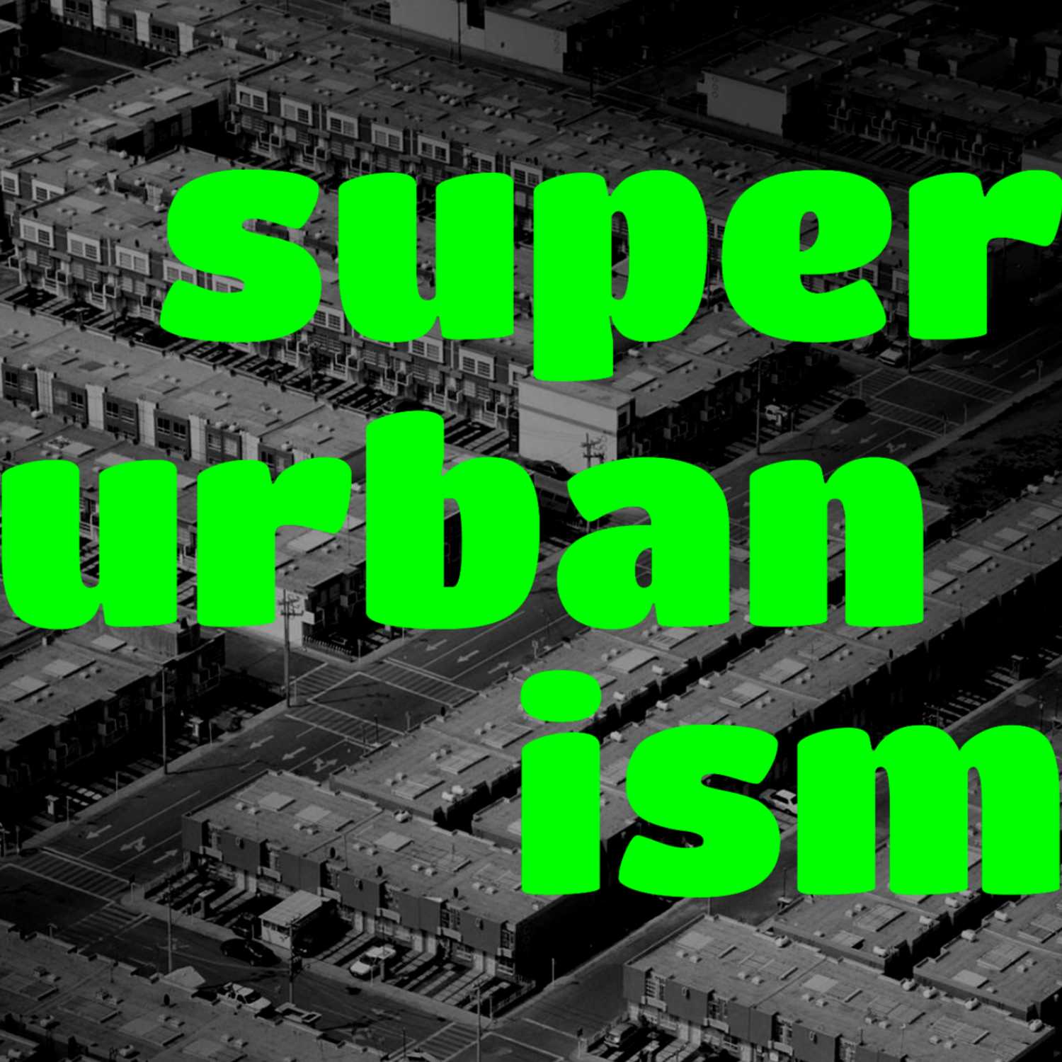 Superurbanism 