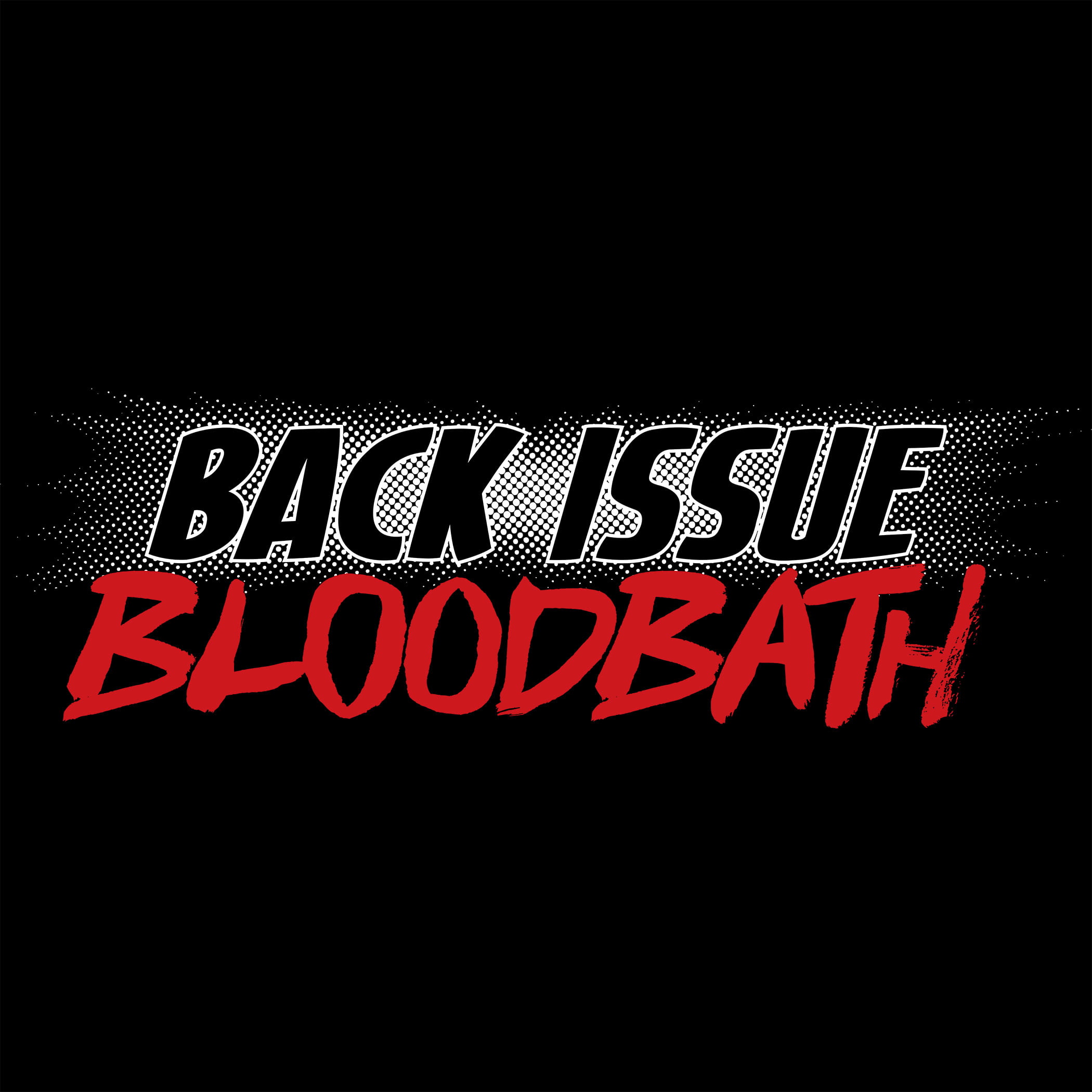 Back Issue Bloodbath Archives - Geek Hard 