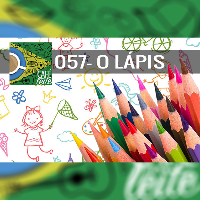 ⁣Café Com Leite 57- O Lápis