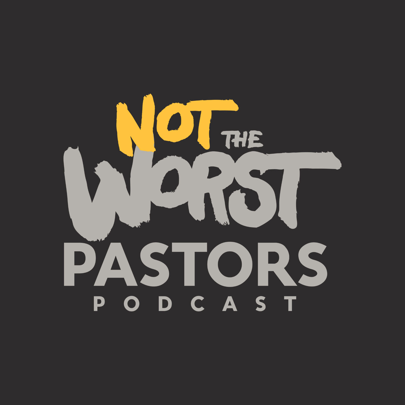 Not the Worst Pastors Podcast 