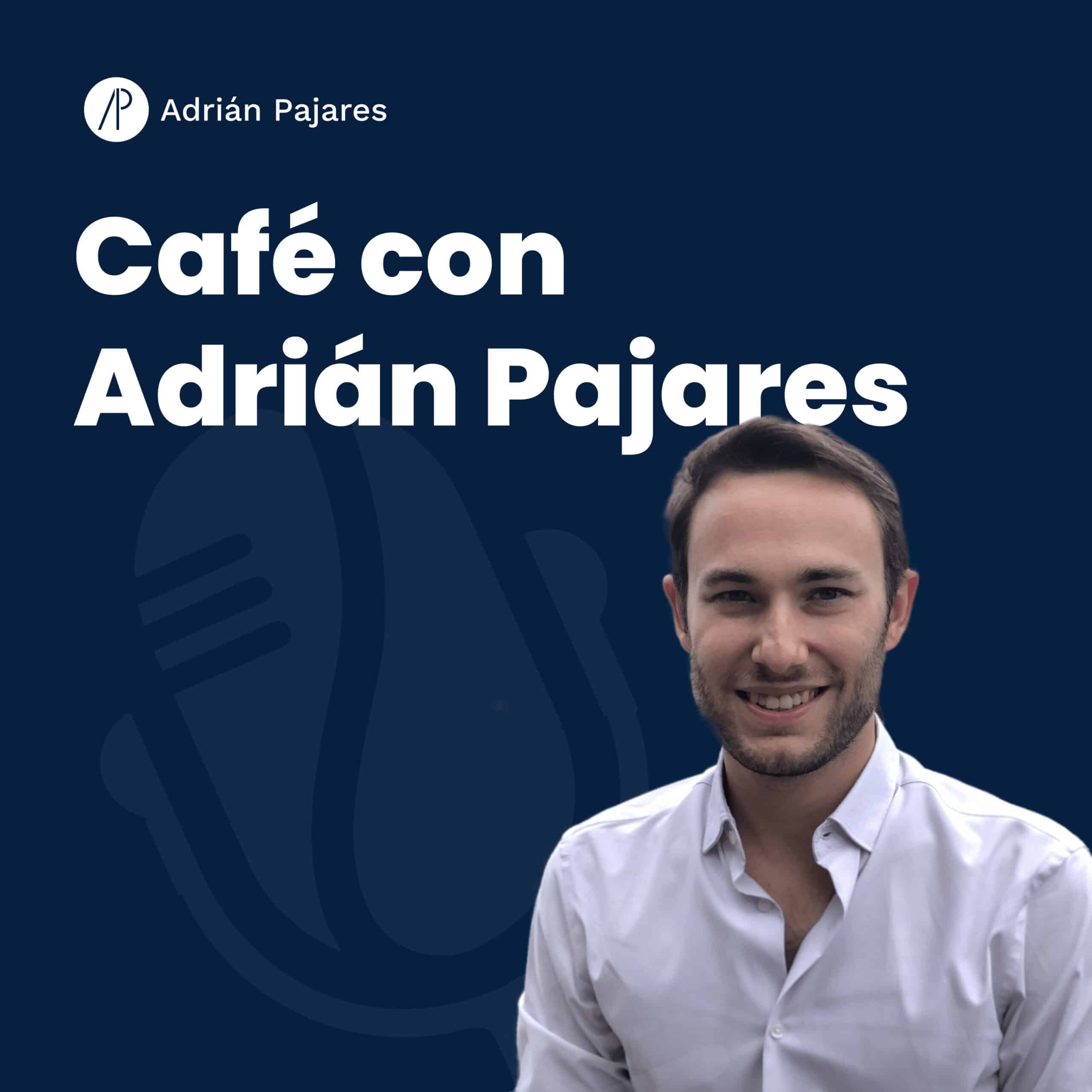 Café con Adrián Pajares 