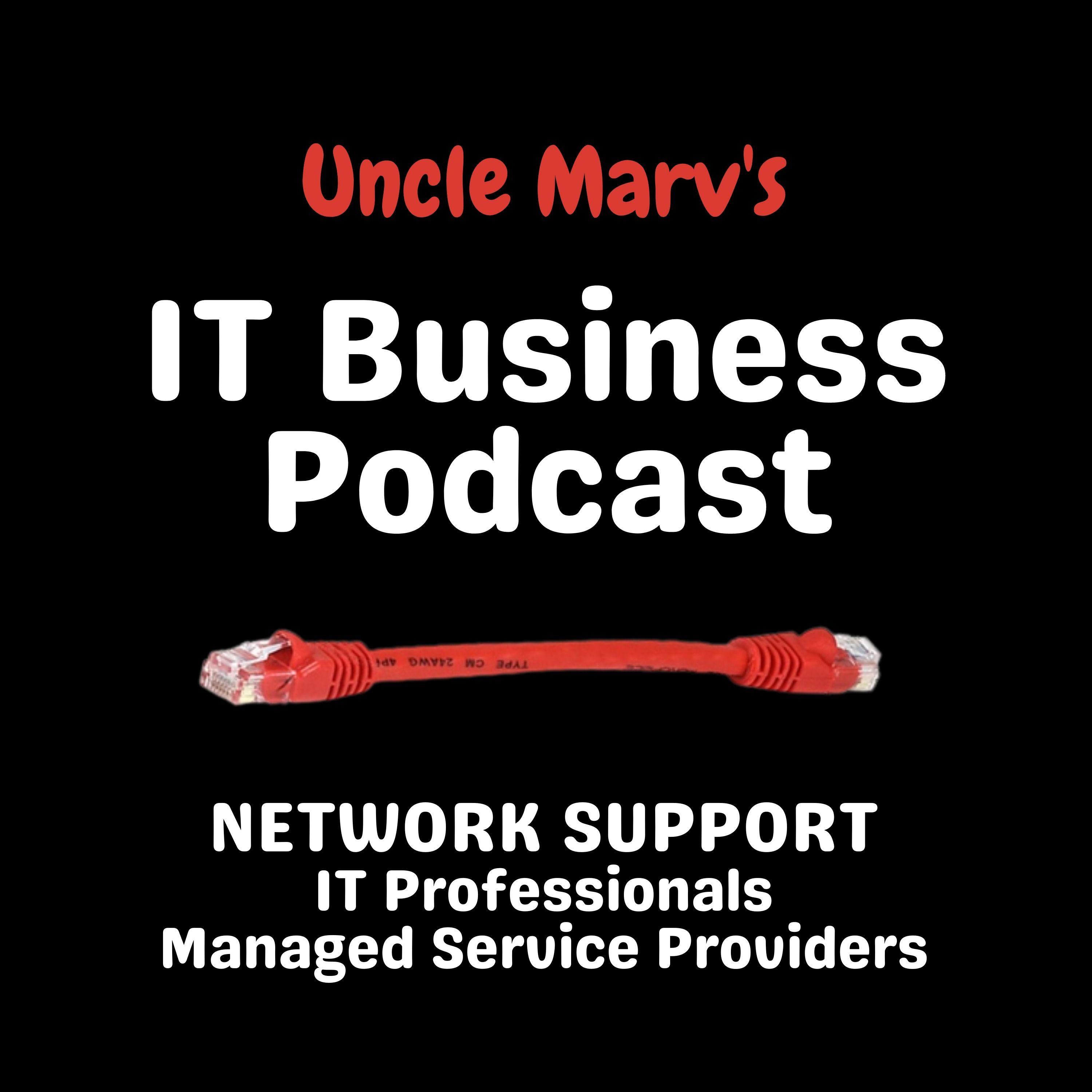 Uncle Marv's IT Business Podcast 