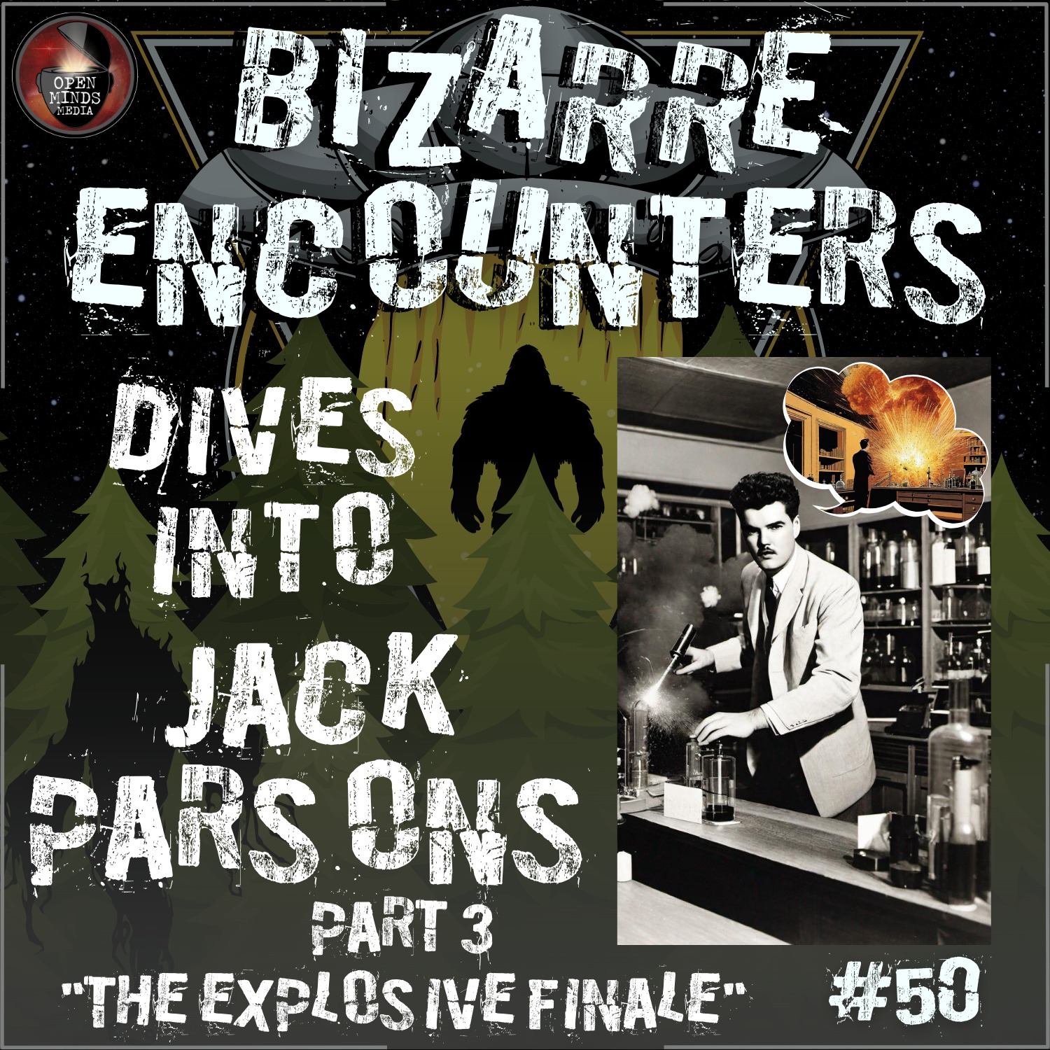 #50 Jack Parsons Part 3 "The Explosive Finale"