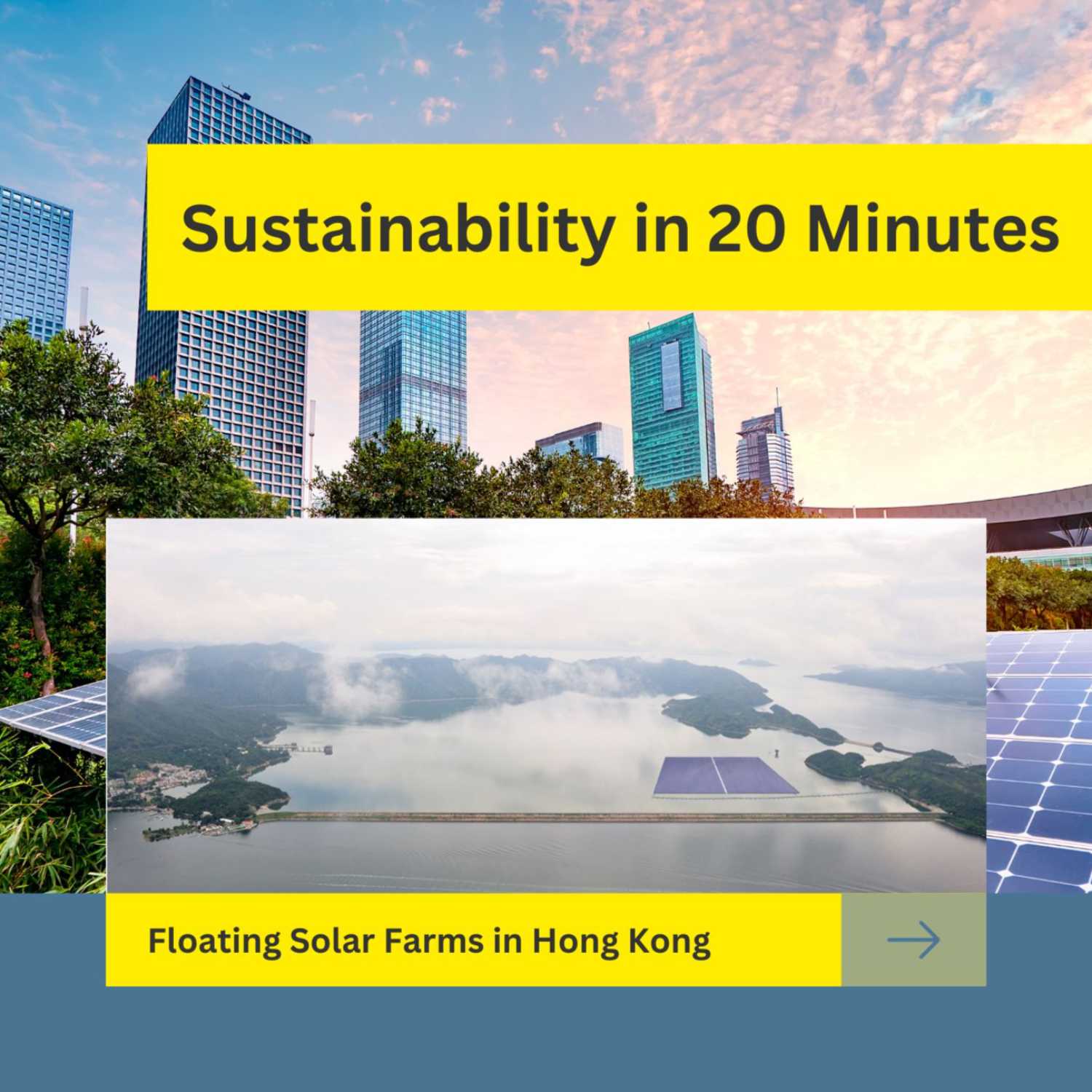 ⁣Solving Sustainability in 20 minutes - Floating Solar Farms in Hong Kong