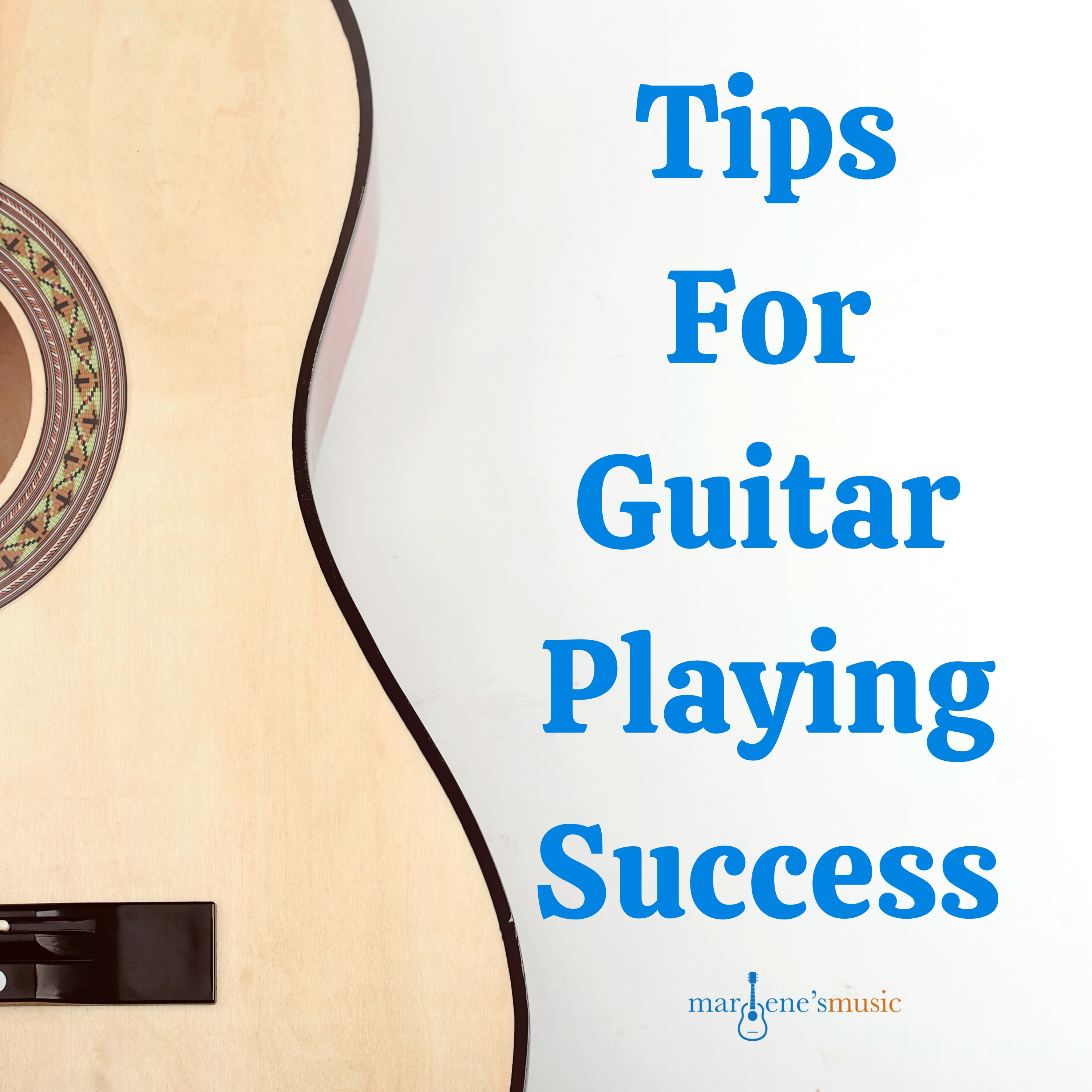 Tips For Guitar Playing Success 