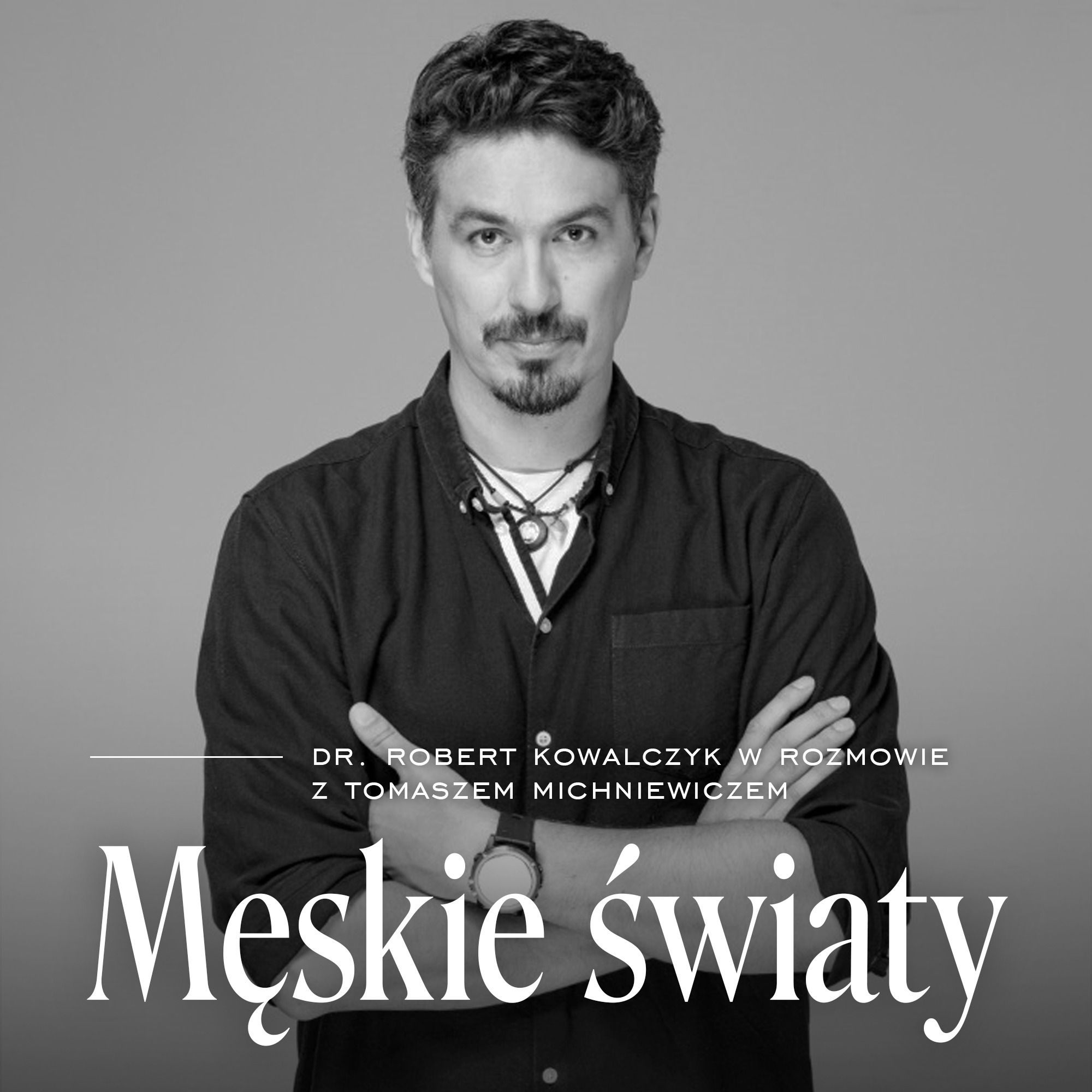 ⁣„Męskie światy”, s. 2, odc. 7: Punkt odniesienia