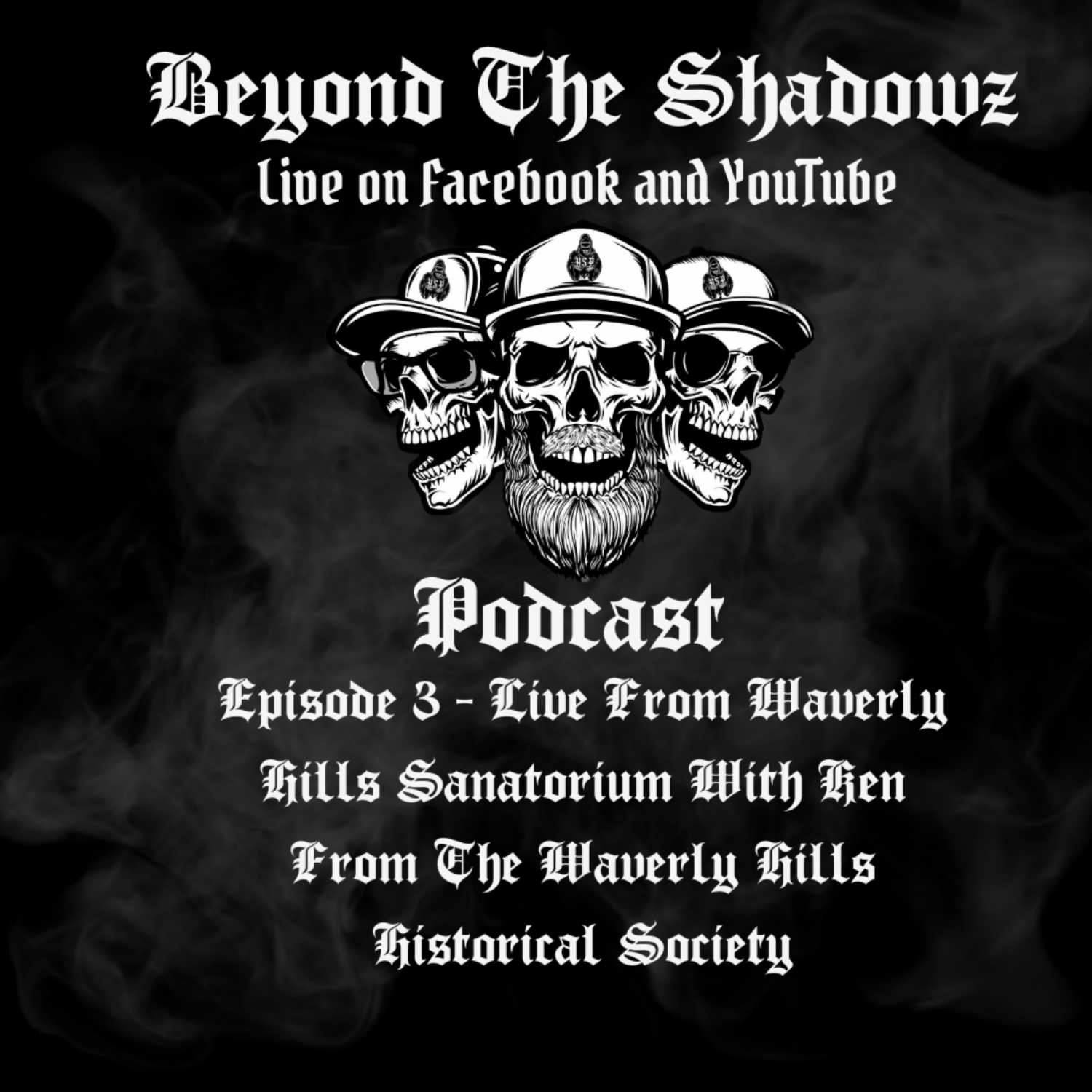 ⁣Beyond the Shadowz Episode 3 - Waverly Hills Edition