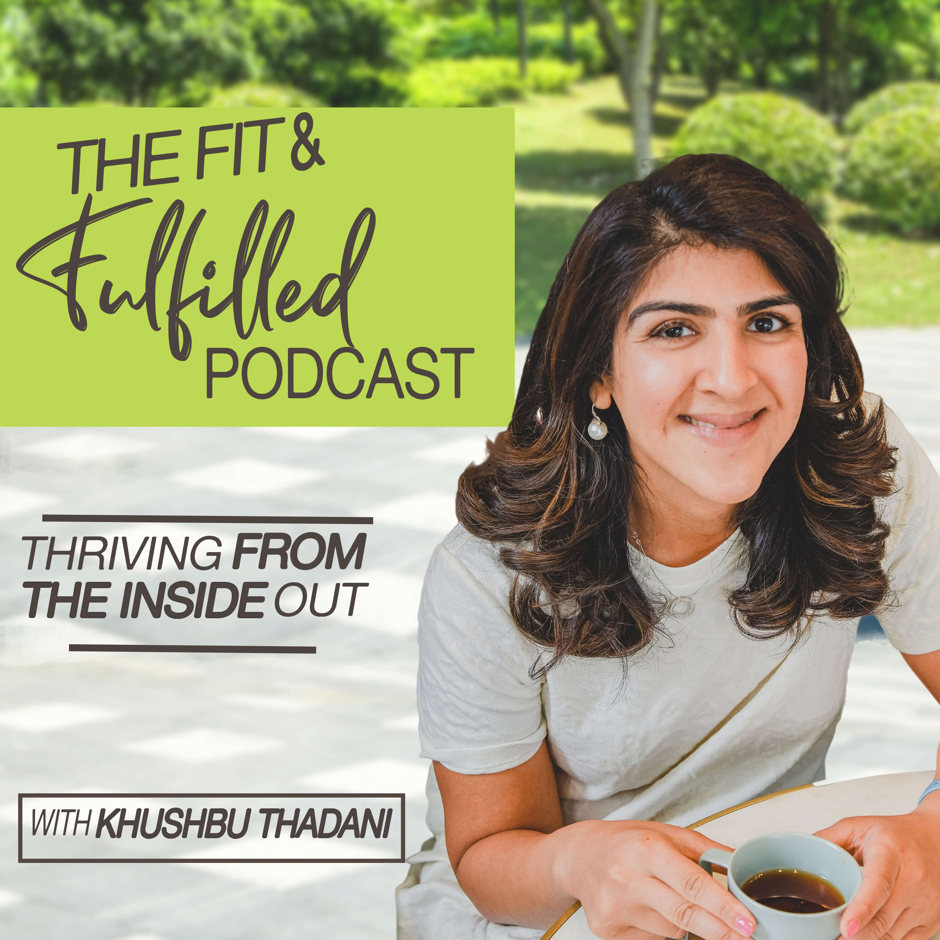 The Fit & Fulfilled Podcast 