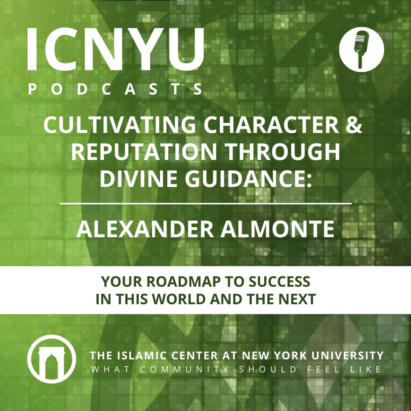 Cultivating Character & Reputation Through Divine Guidance: Your Roadmap to Success in This World and the Next | Alexander Almonte | 8.21.2023