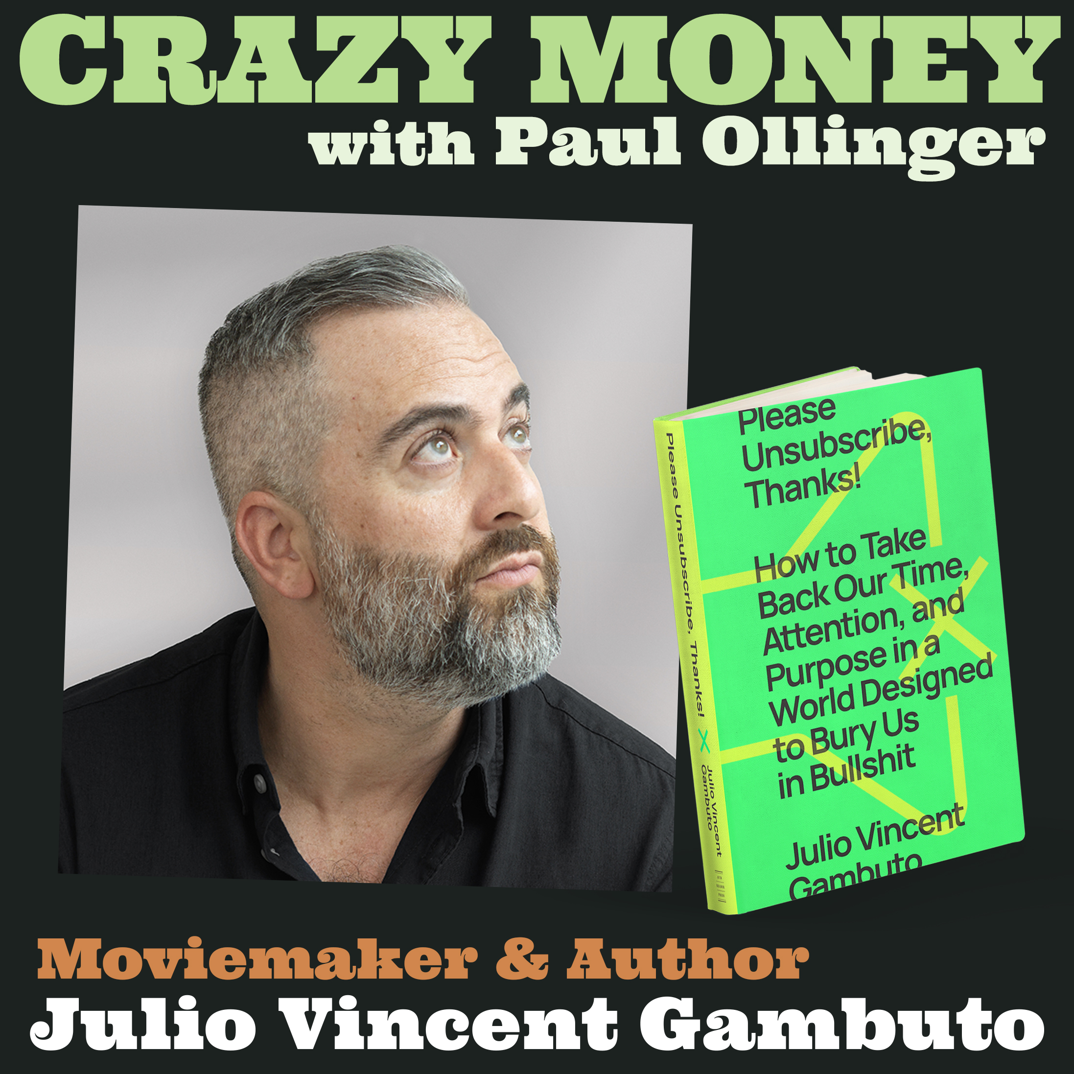 Break Free from Automated Spending Habits with Julio Vincent Gambuto