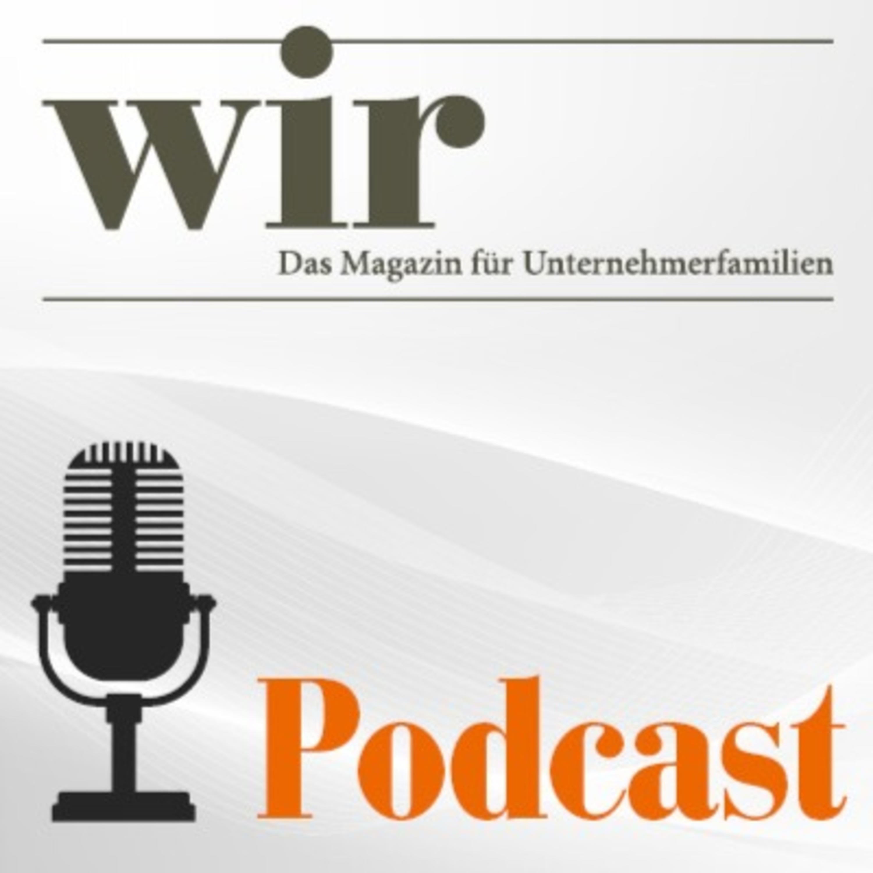 wir – Der Podcast für Unternehmerfamilien 