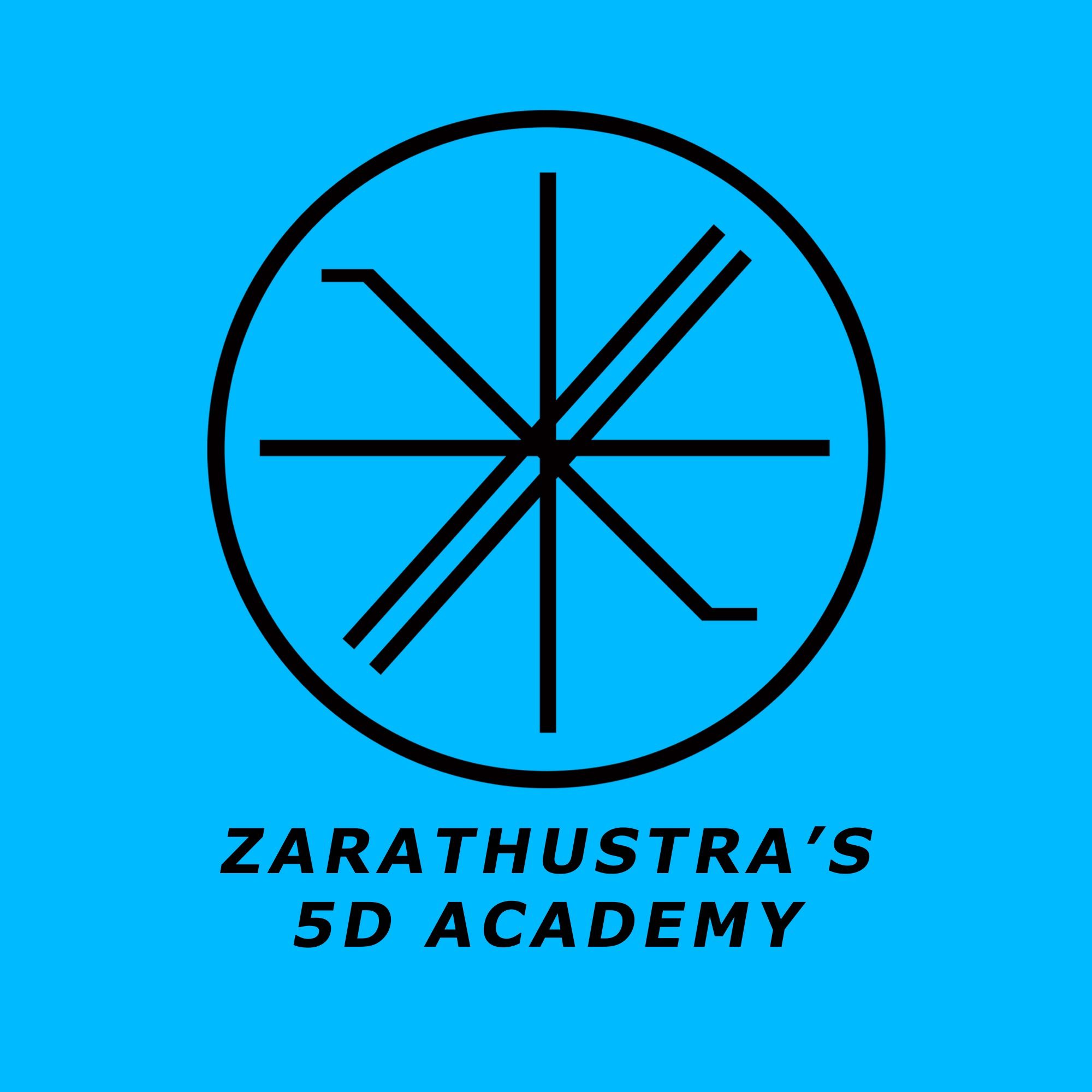 Zarathustra's 5D Academy 