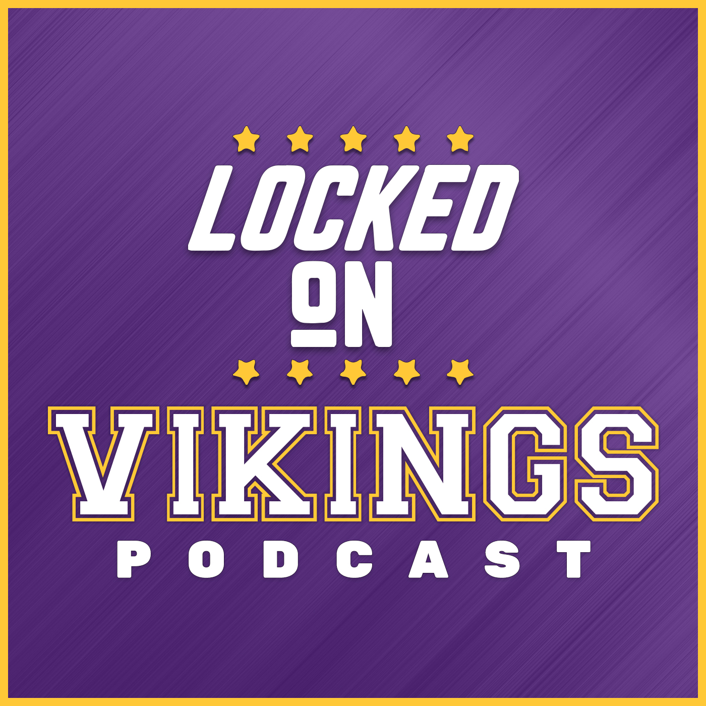 Locked On Vikings - Daily Podcast On The Minnesota Vikings 