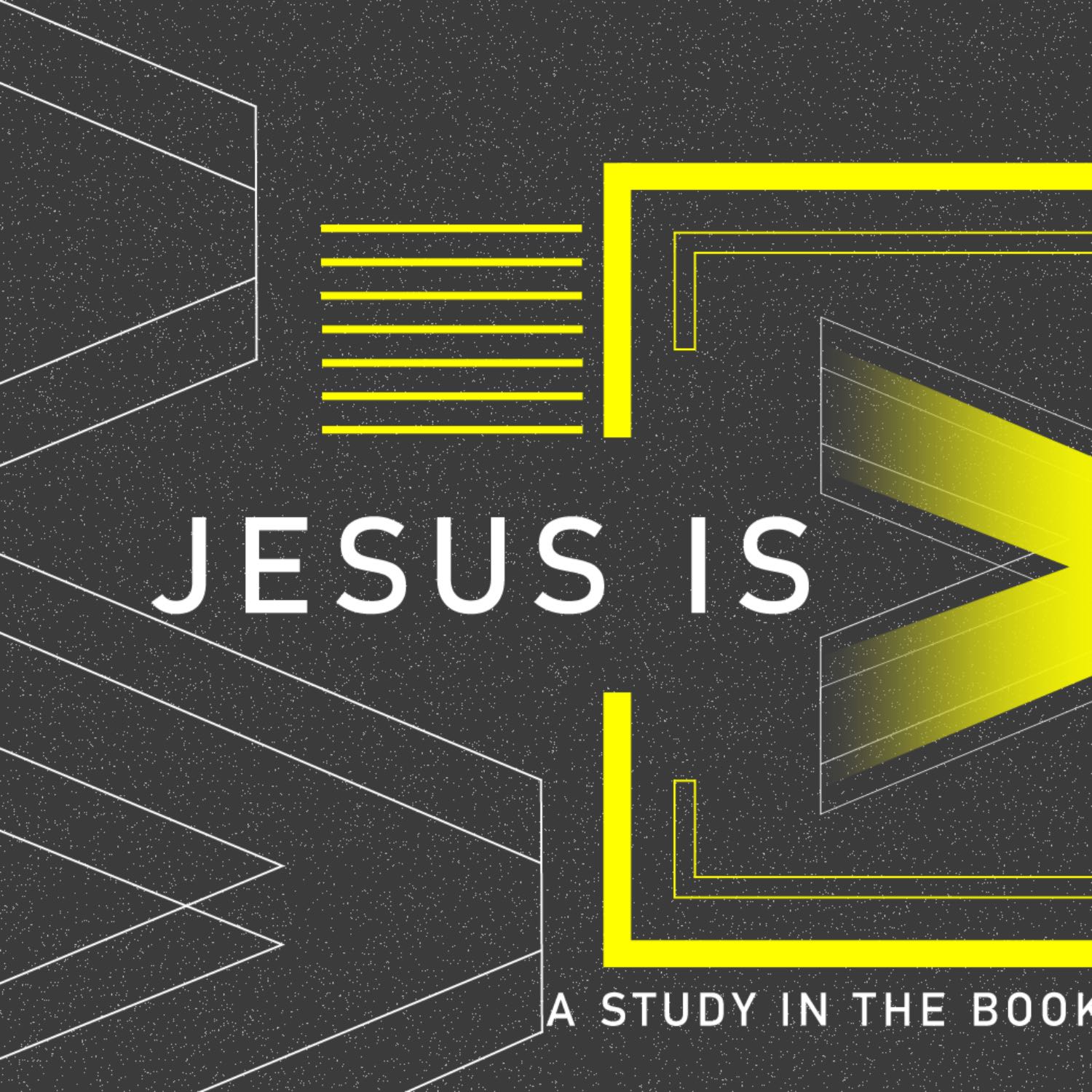 Jesus is Greater: Session 11- The Transforming Word (Hebrews 4:9-13)