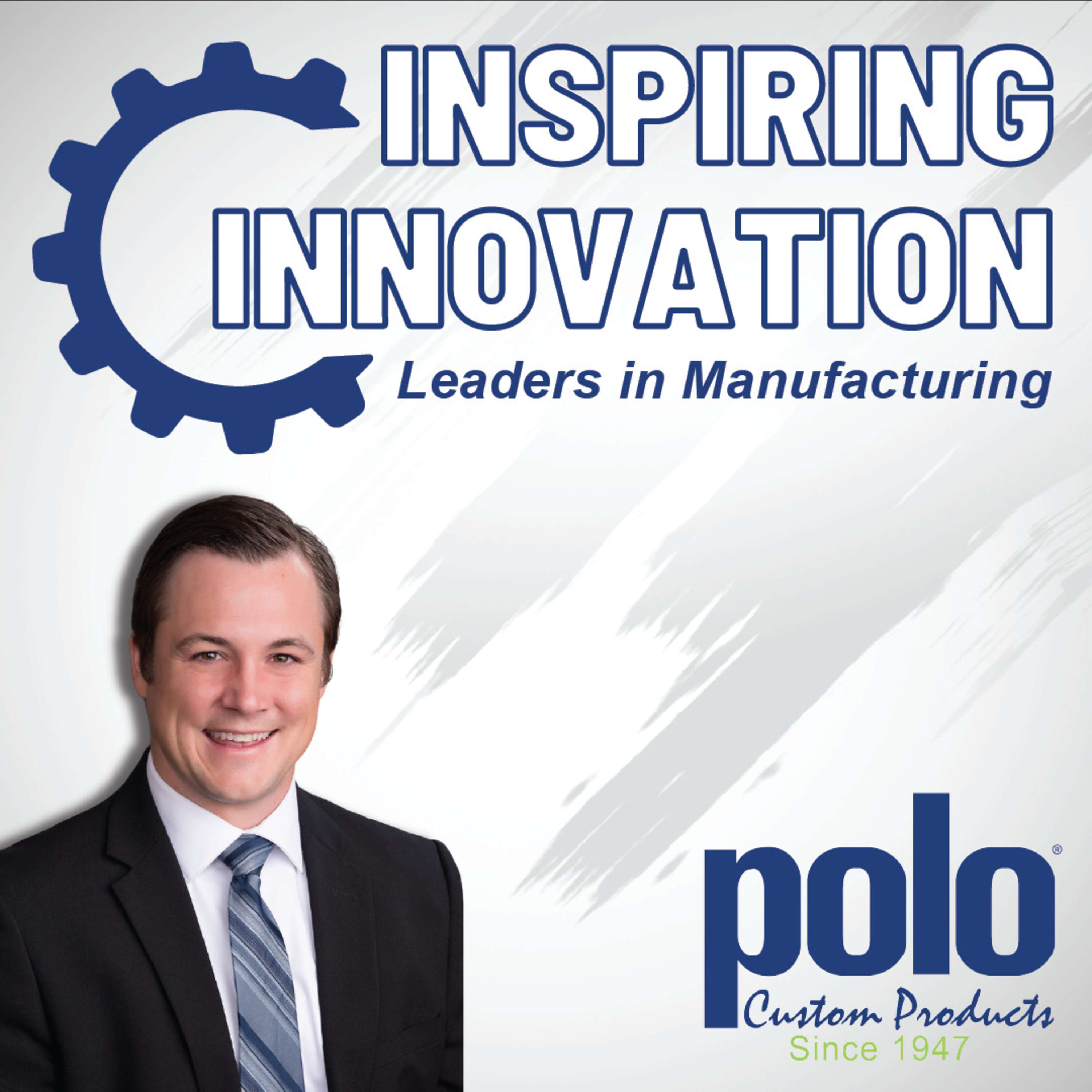 Inspiring Innovation: Leaders in Manufacturing 