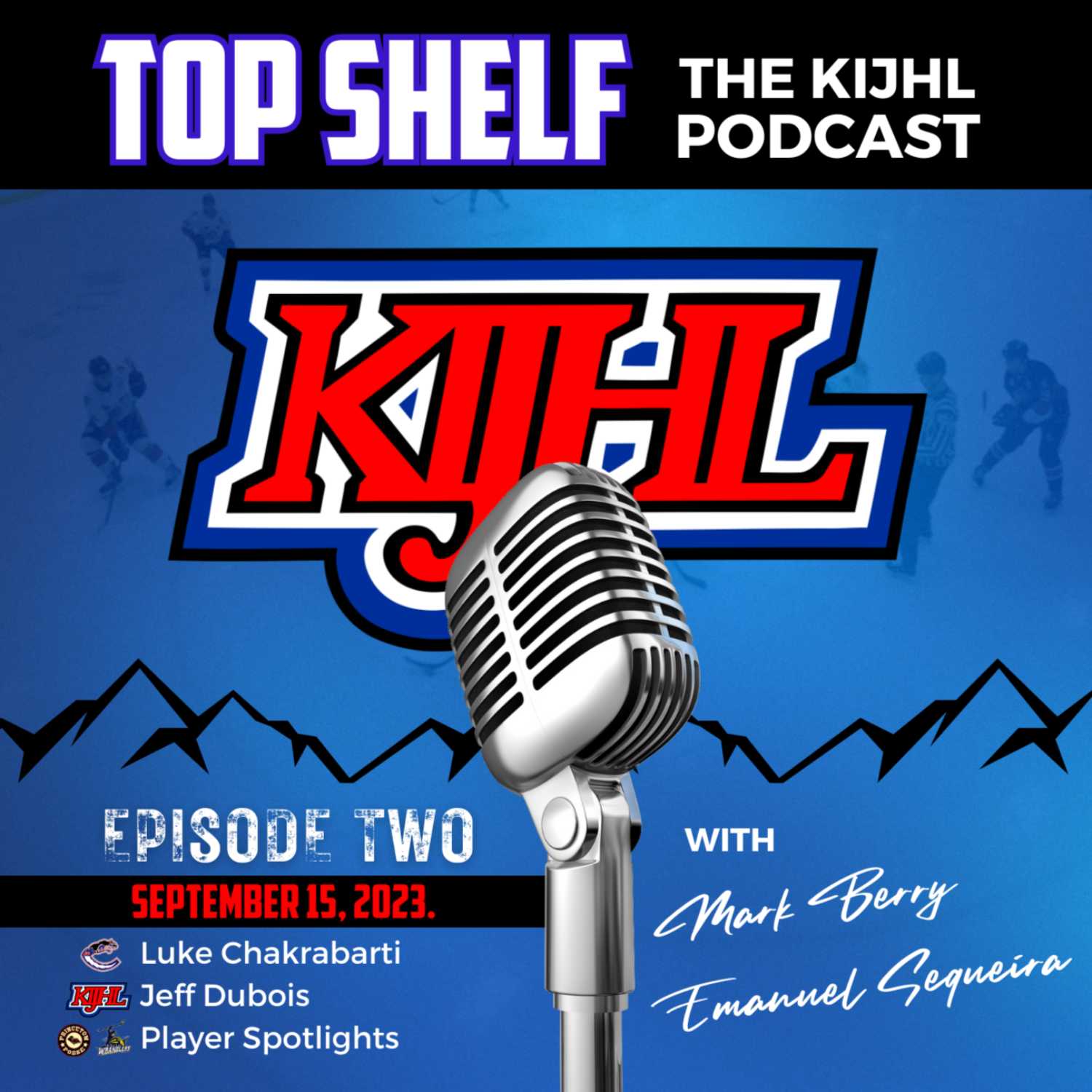 Top Shelf: The KIJHL Podcast - S2 E2 - September 15 - L. Chakrabarti - Dubois