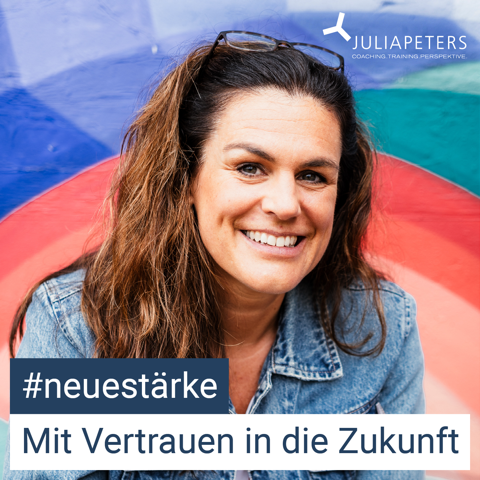 #neuestärke - mehr Mut für ein Leben mit Sinn, Vertrauen und Gefühl 