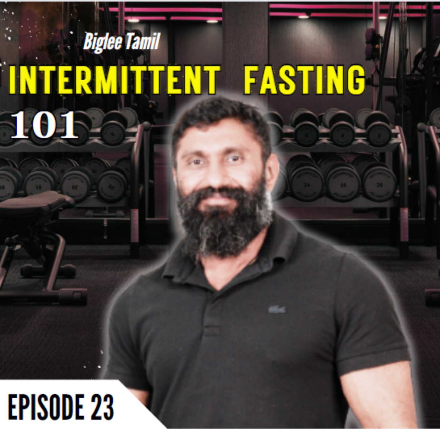 The Grind Podcast With Biglee Ep 23 | Intermittent Fasting 101 - Health Benefits, Motivation & FAQ