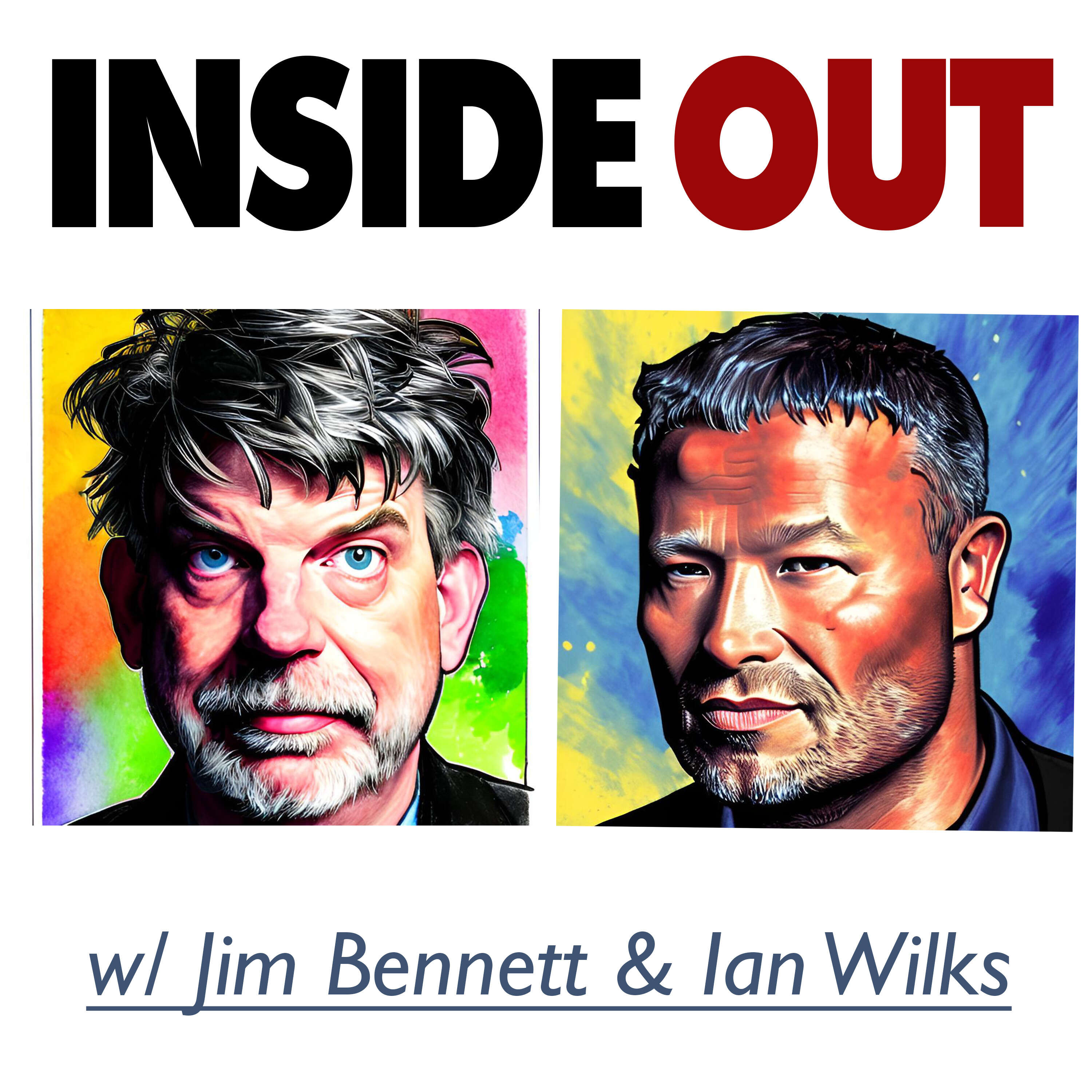 Inside Out with Jim Bennett and Ian Wilks 