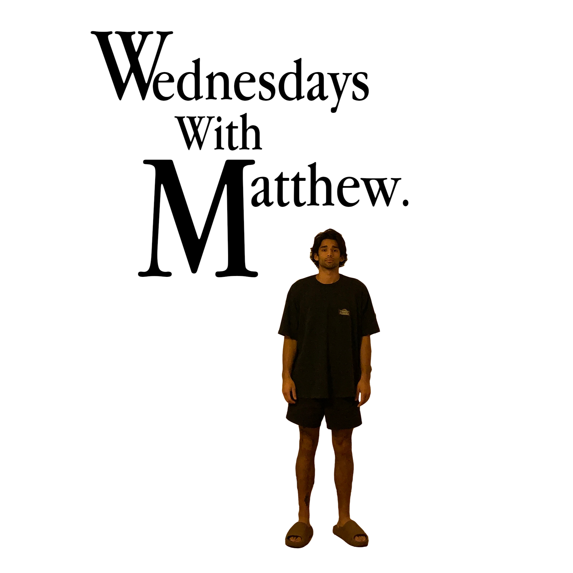 Wednesdays With Matthew 