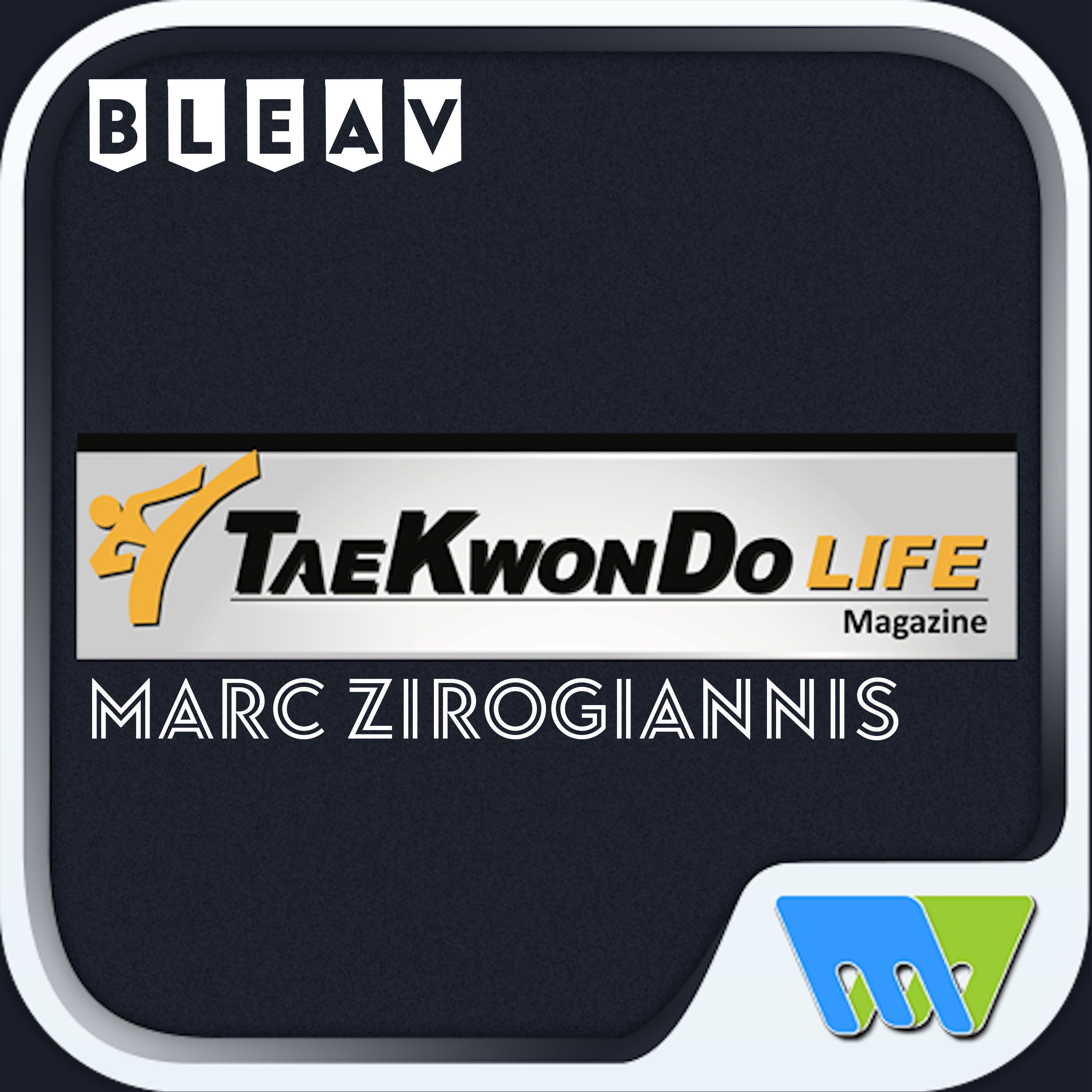 Taekwondo Life Magazine's Podcast 