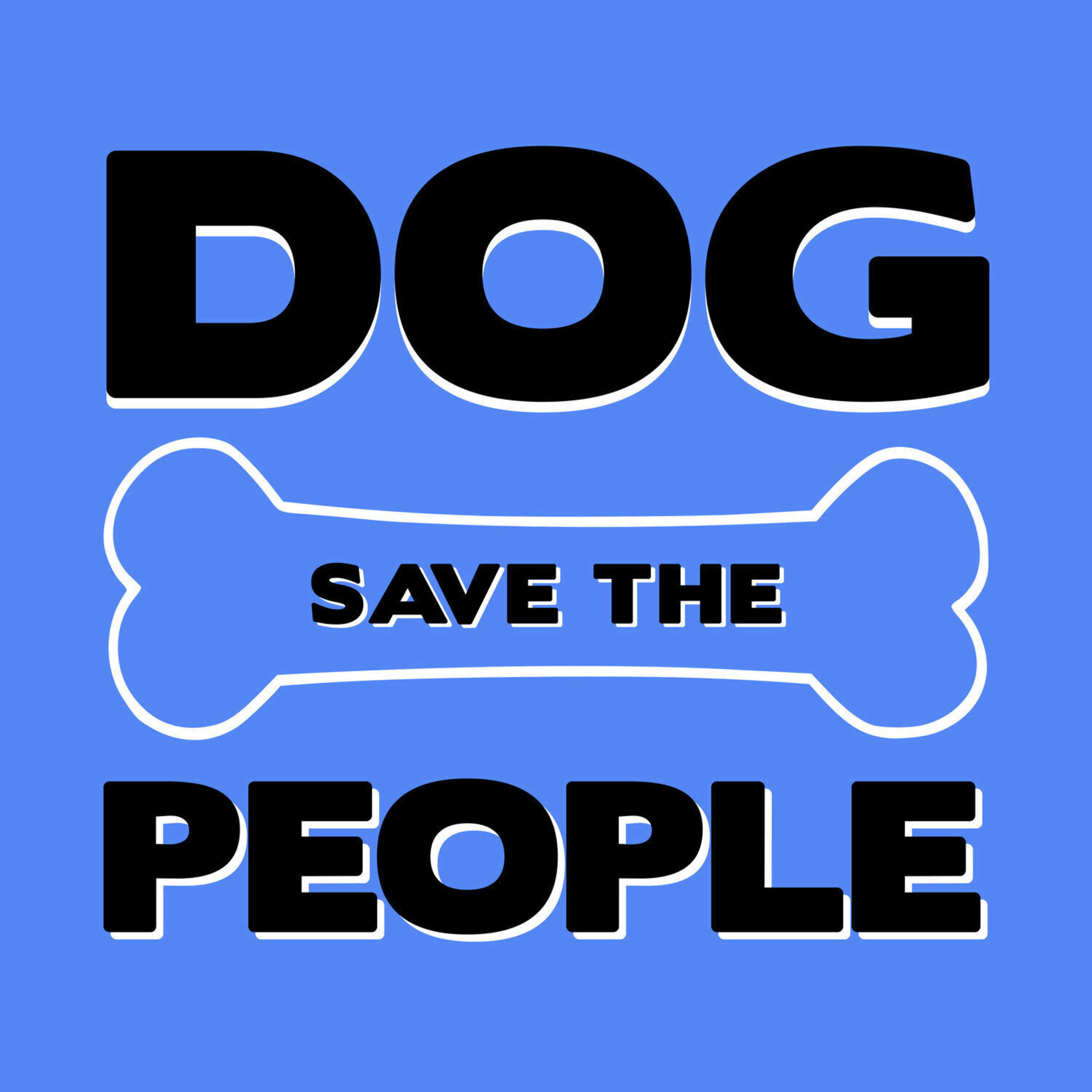 Dog Save The People 