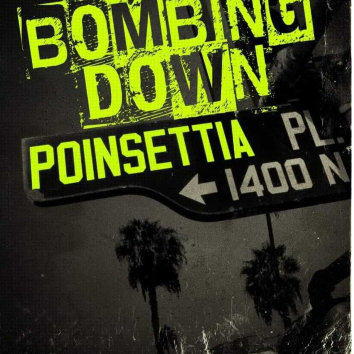 'Bombing Down Poinsettia' Chapter 18 "Where the Kids Stay Warm"