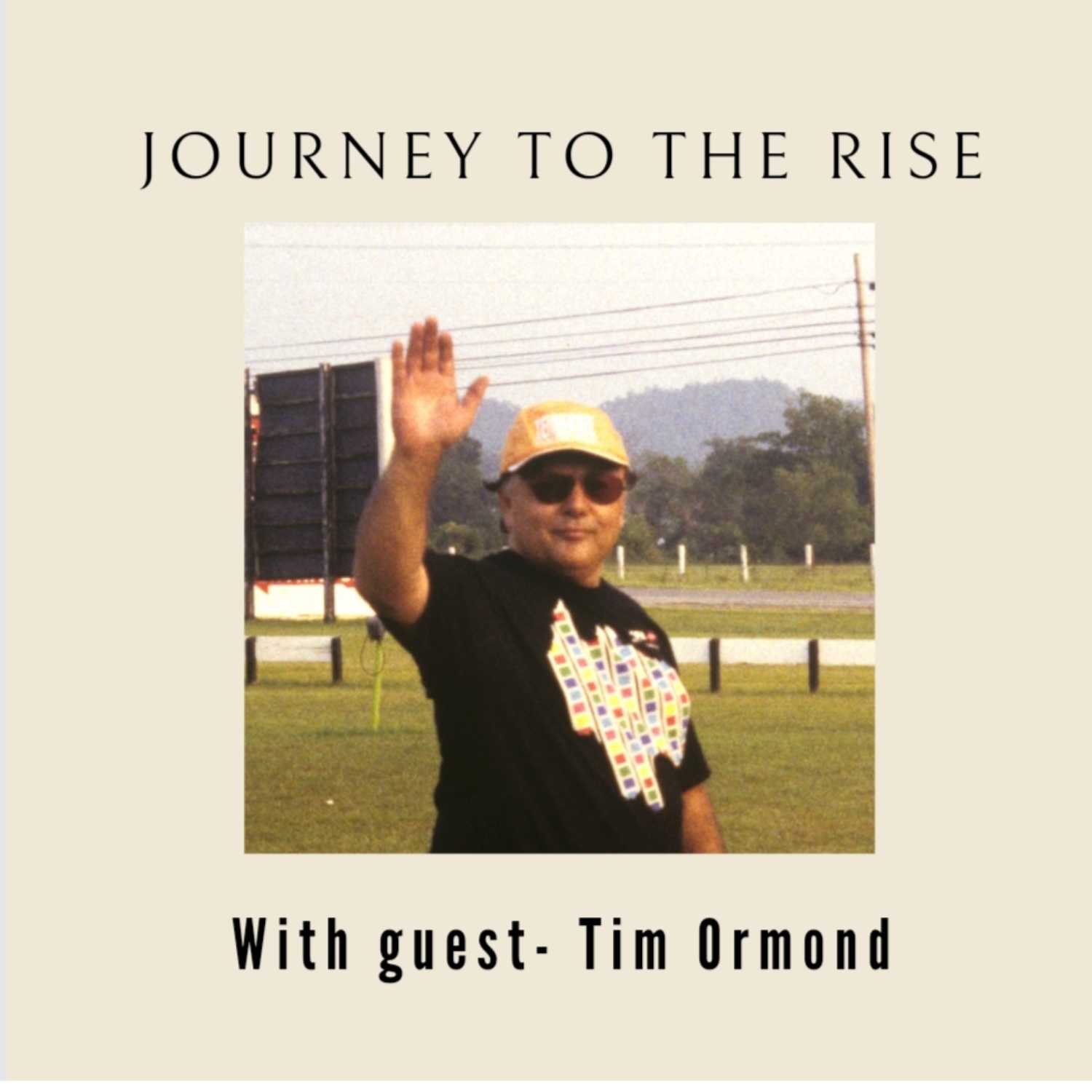 Journey to the Rise with Tim Ormond