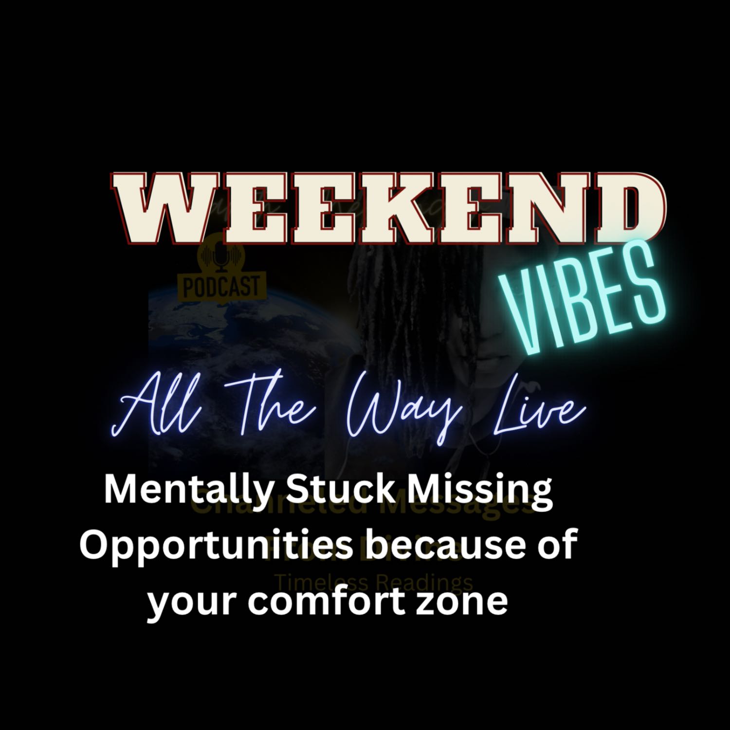 Weekend Vibes All the Way Live: Stuck in Ya Comfort Zone 