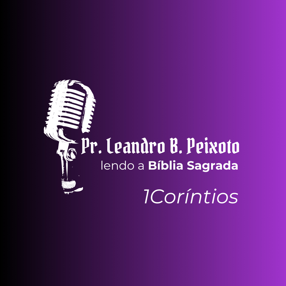 ⁣1Corintios 3 | Pr. Leandro Peixoto | Lendo a Bíblia Sagrada