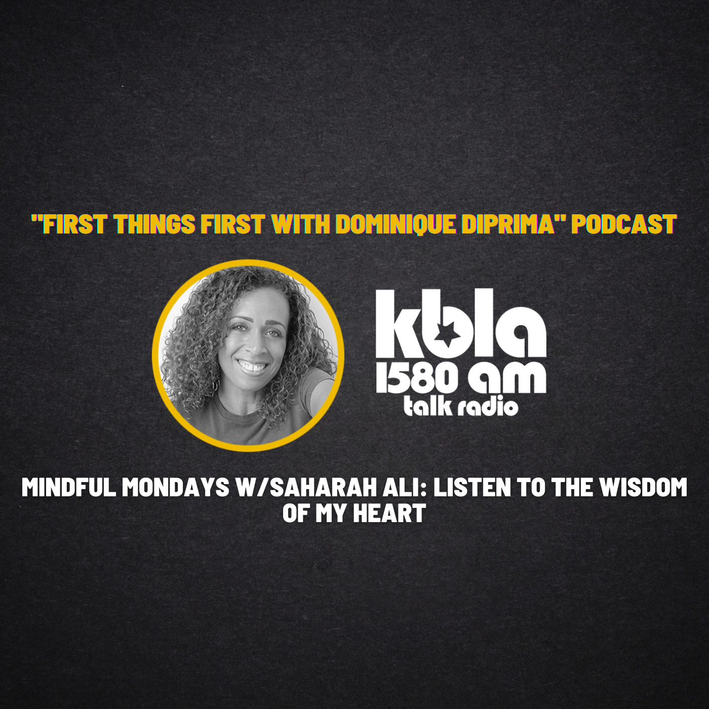 Mindful Mondays w/Saharah Ali: Listen to the Wisdom of My Heart