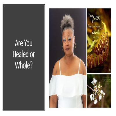 Are You Healed or Whole?