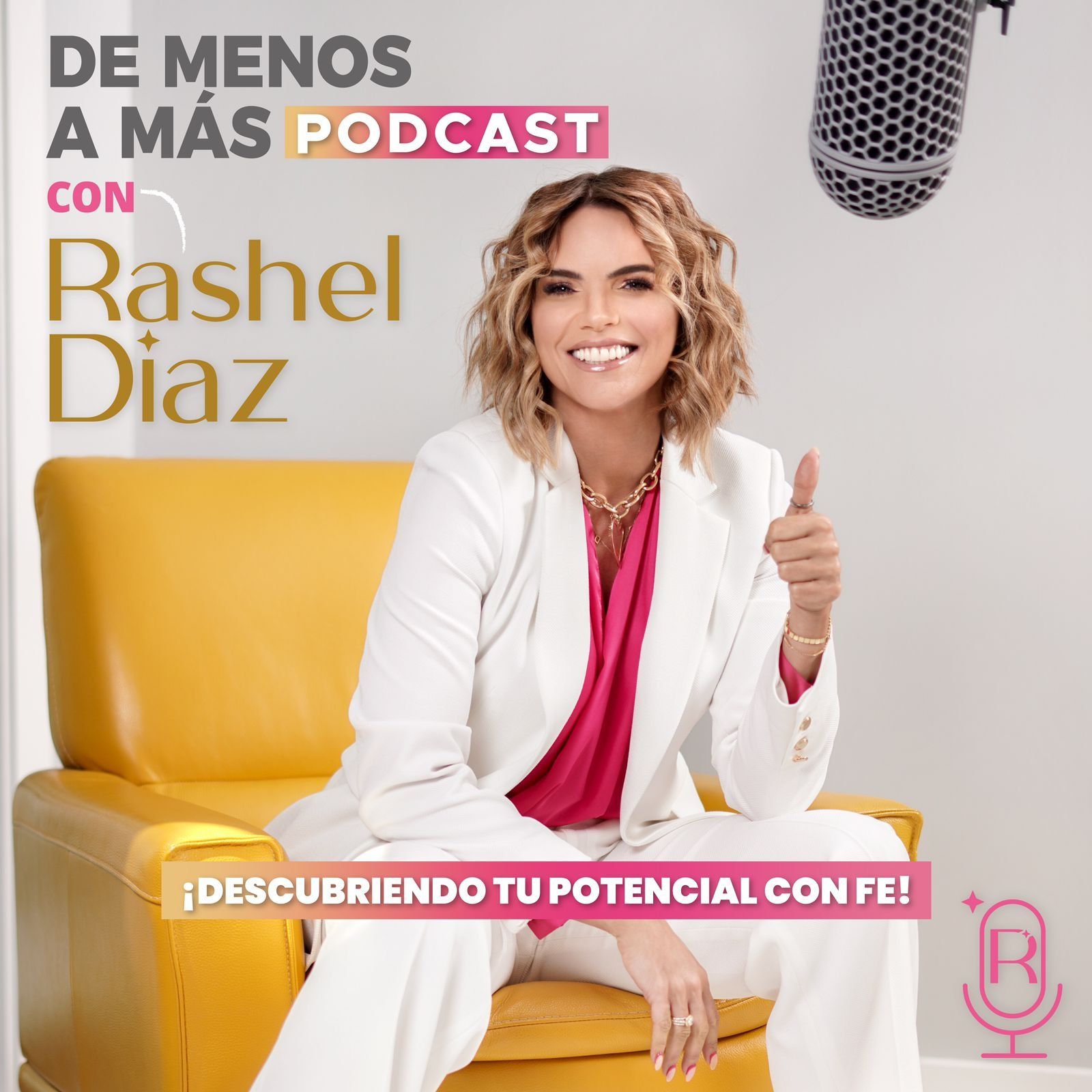 De menos a Más Podcast con Rashel Diaz 