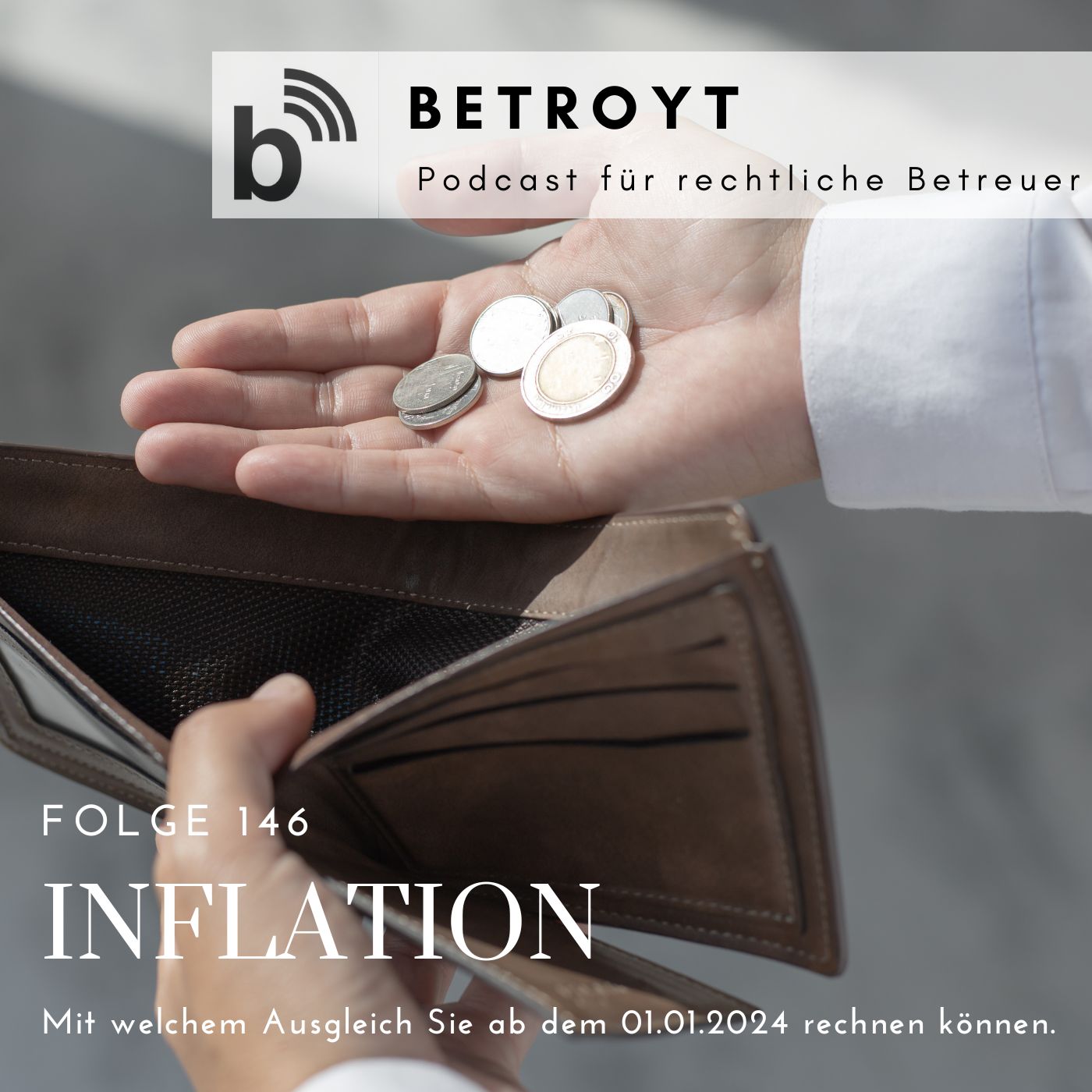 Folge 146 Inflation - Mit welchem Ausgleich Sie ab dem 01.01.2024 rechnen können.