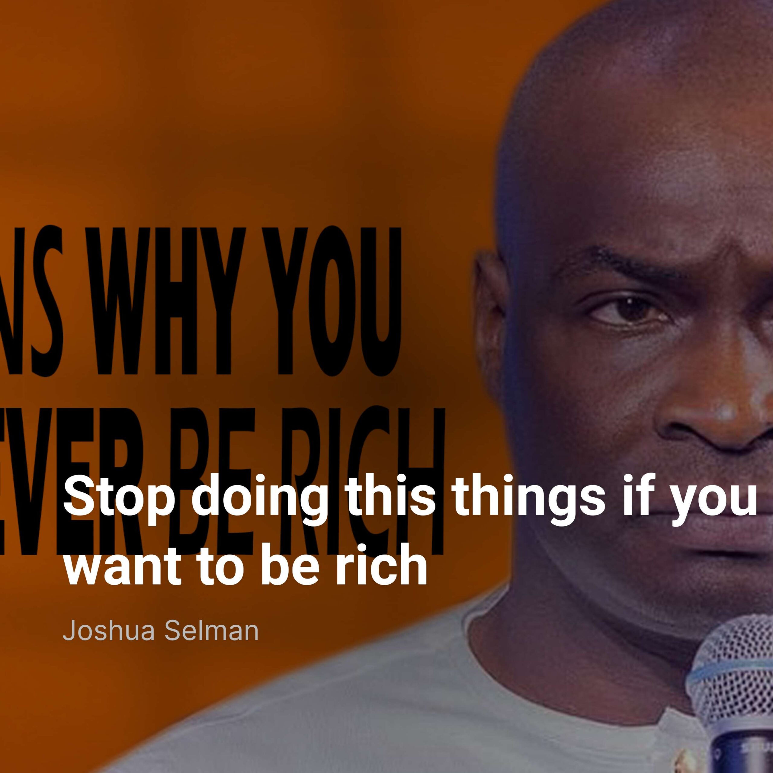 Stop doing these things if you want to be rich – Joshua Selman