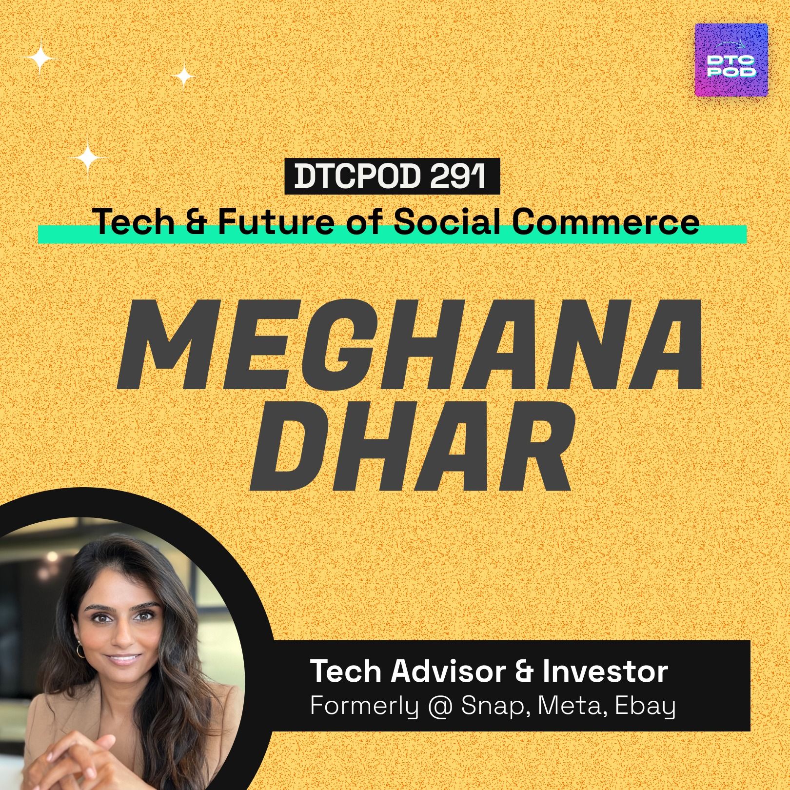 ⁣#287 - Meghana Dhar - Social, Creators, & Future of Digital Commerce