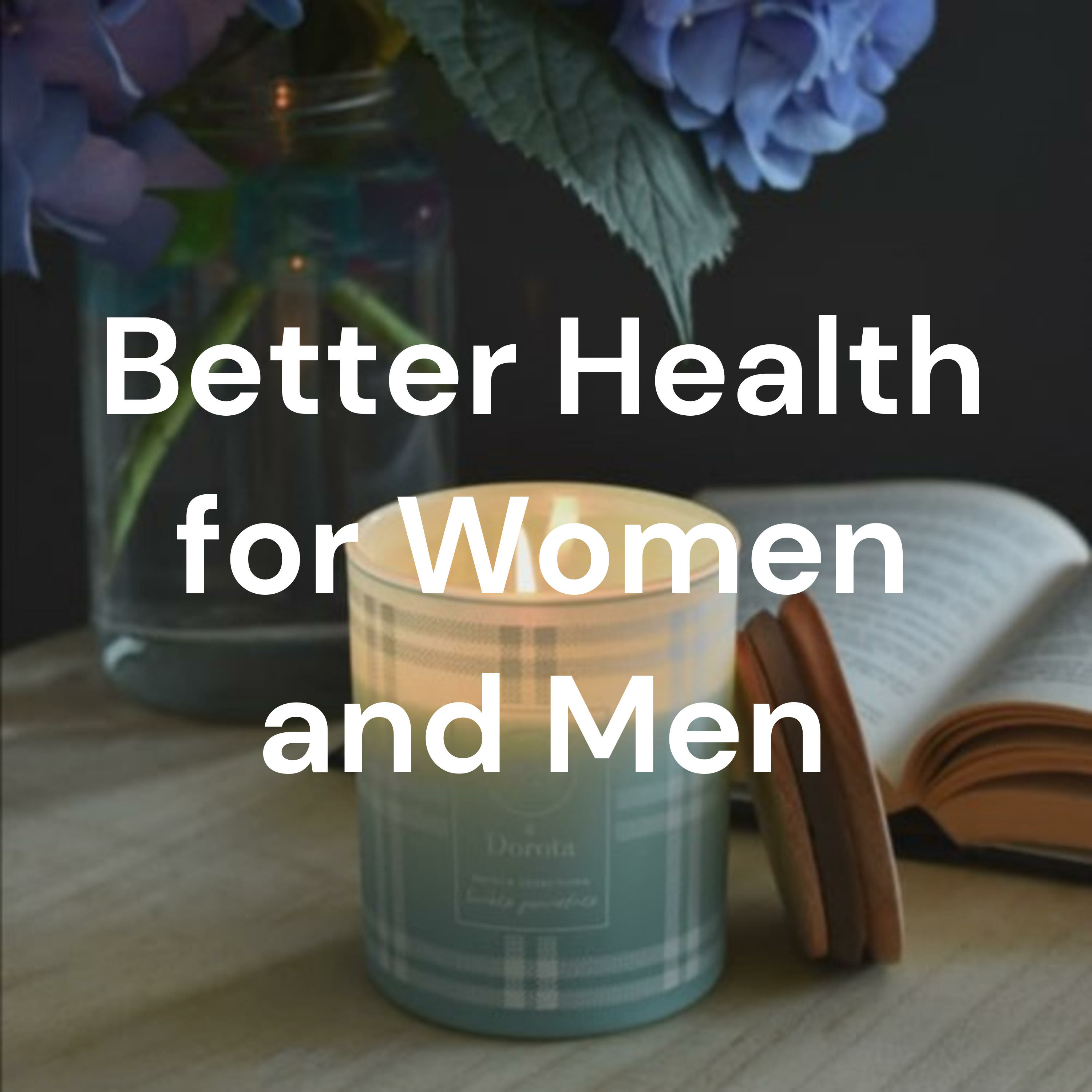 Better Health for Women and Men 