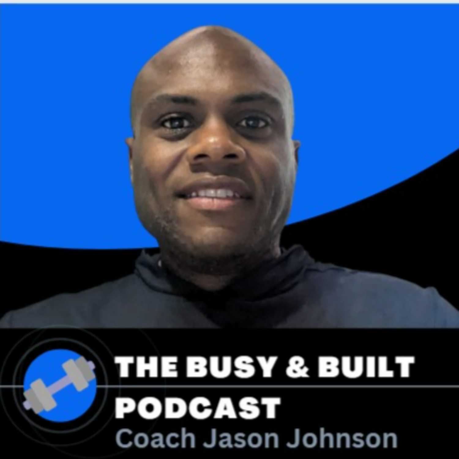 The Busy & Built Podcast 