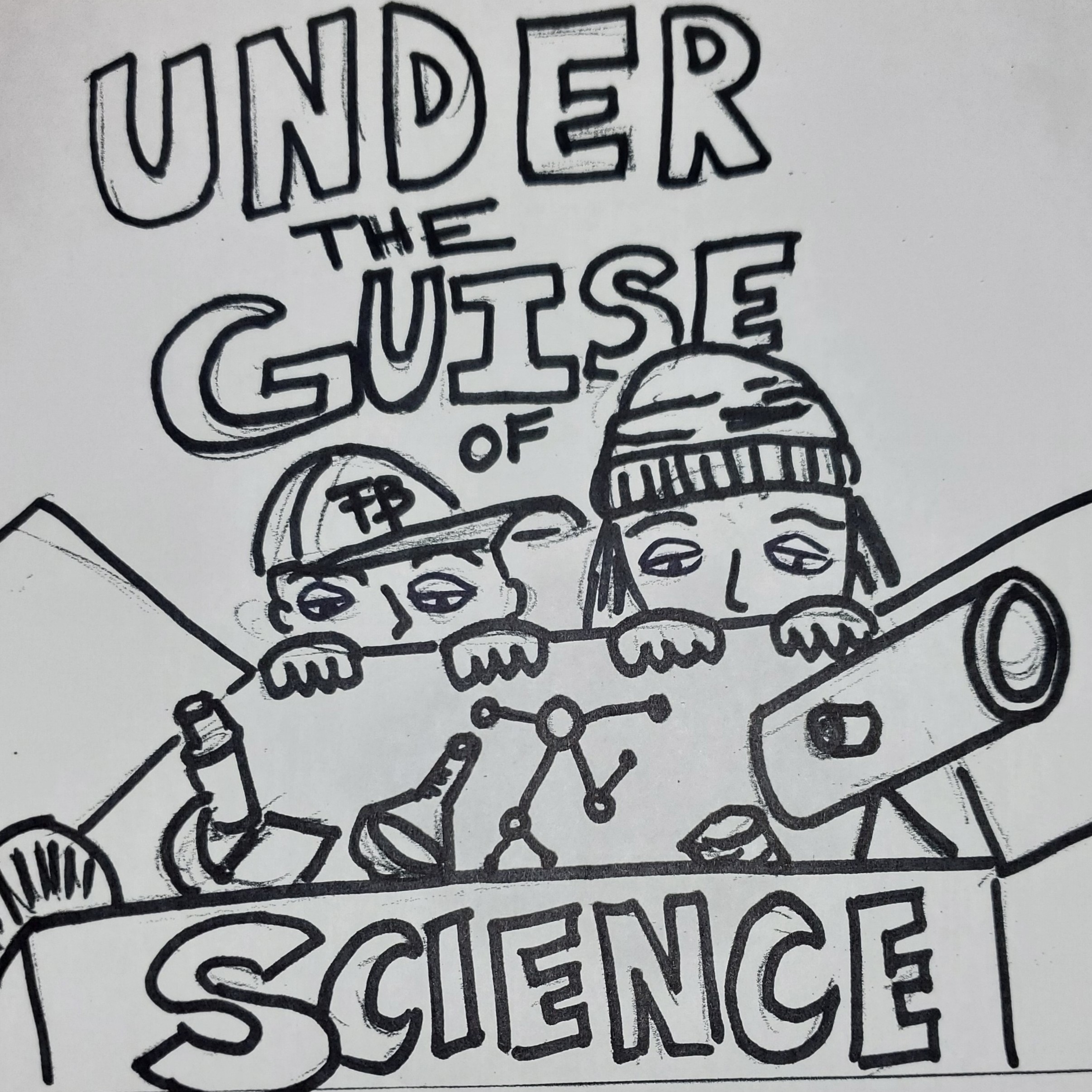 Under The Guise Of Science 