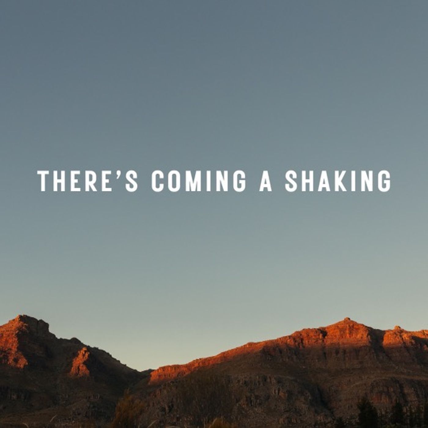 There's Coming A Shaking Part 1-Connect