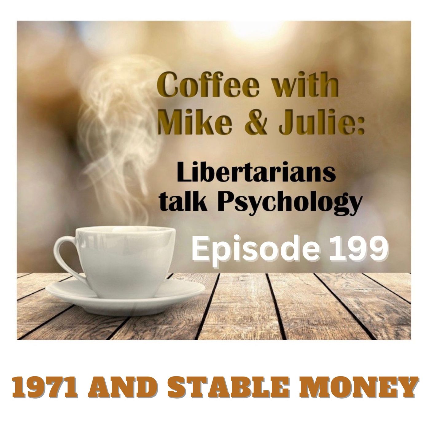 1971 and Stable Money (ep. 199)