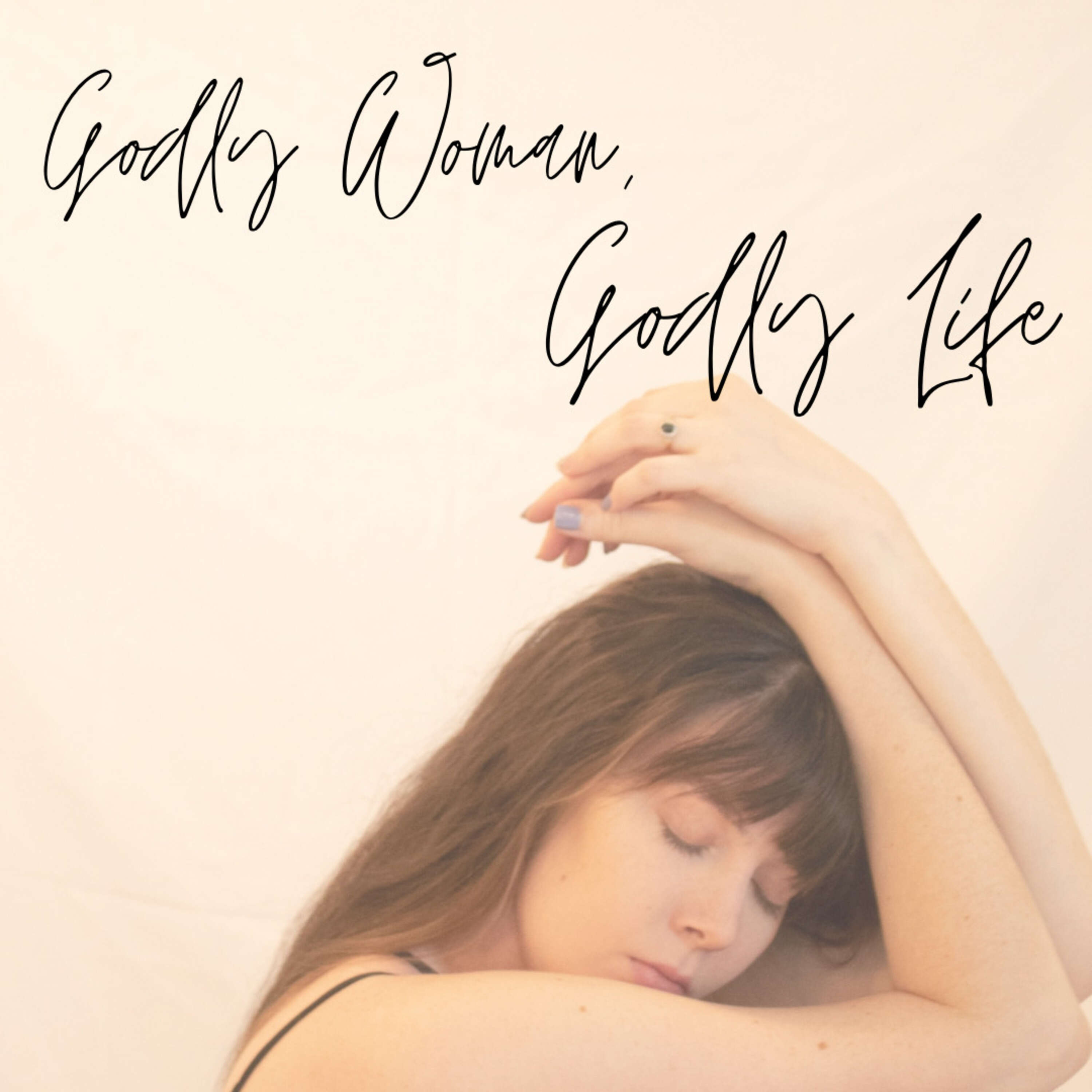 Godly Woman, Godly Life 