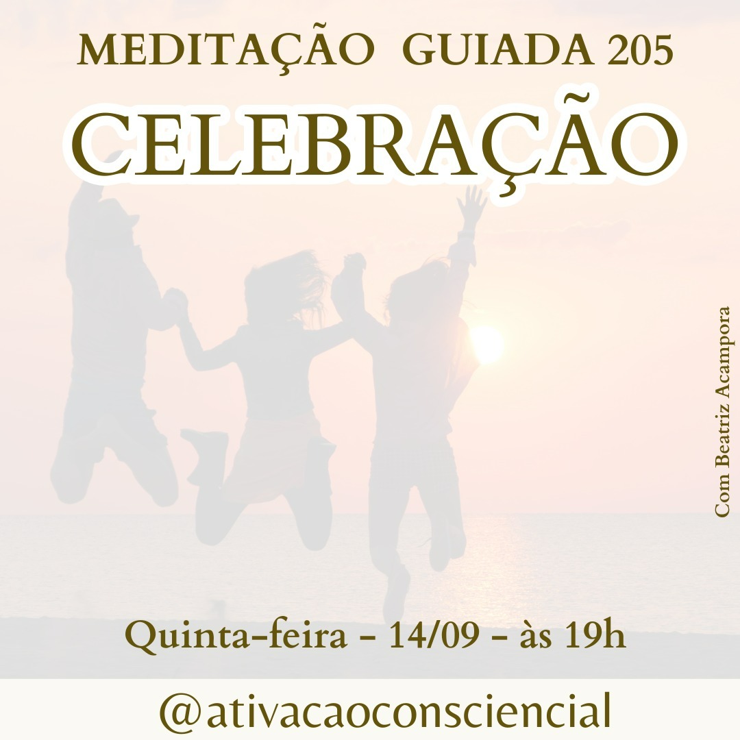 ⁣CELEBRAÇÃO - MEDITAÇÃO GUIADA 205